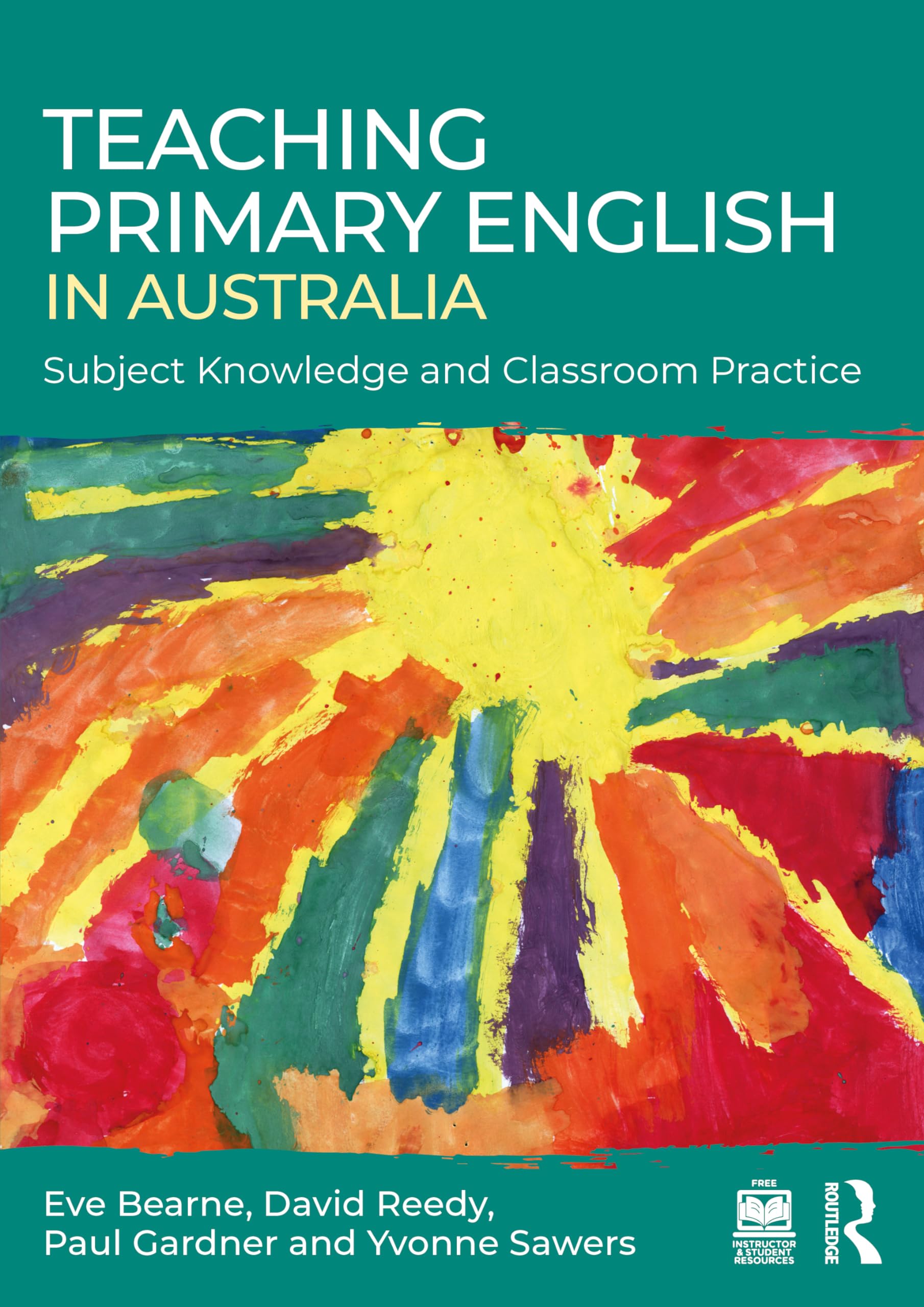 Teaching Primary English in Australia: Subject Knowledge and Classroom Practice Education & Training