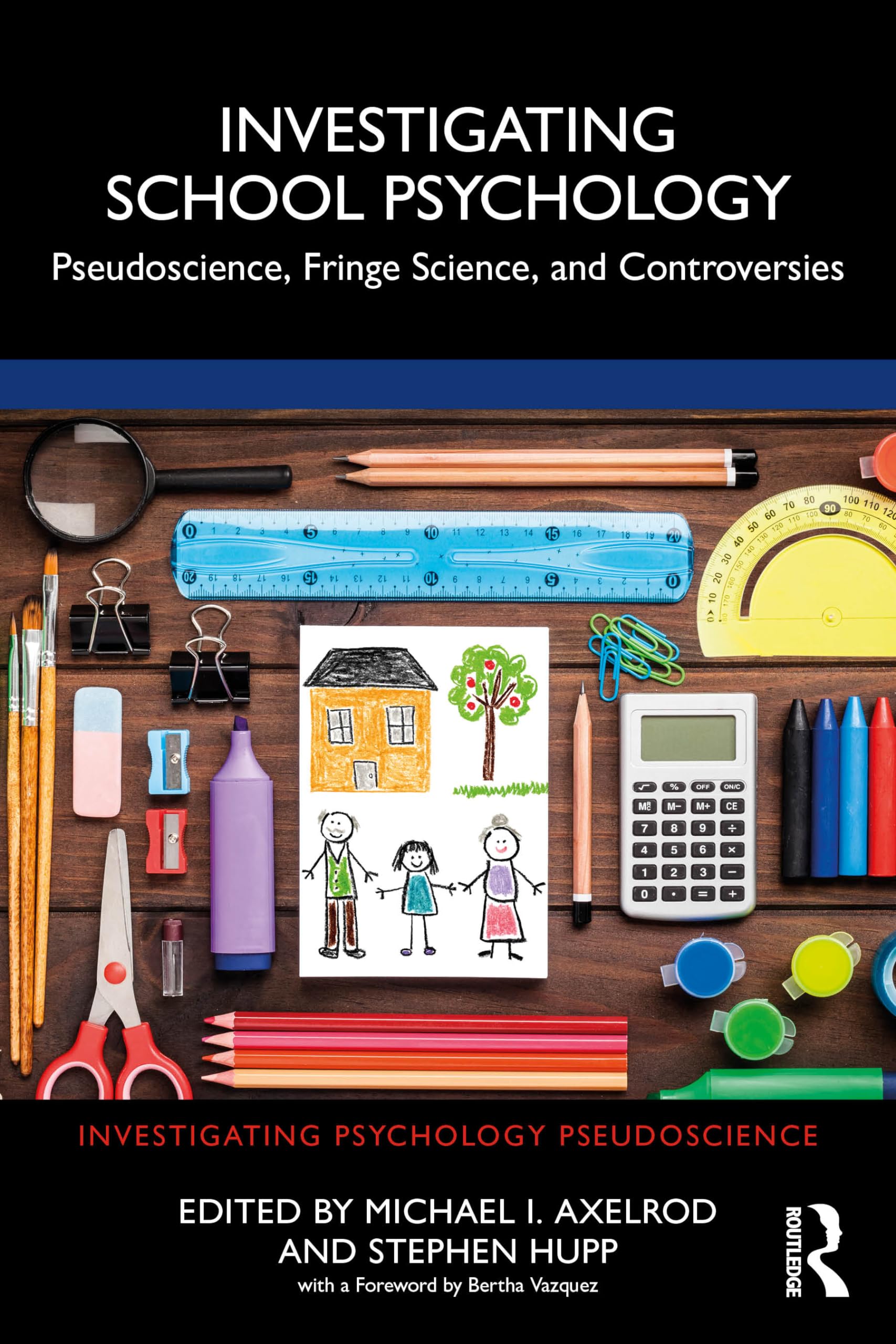 Investigating School Psychology: Pseudoscience, Fringe Science, and Controversies (Investigating Psychology Pseudoscience) Medicine