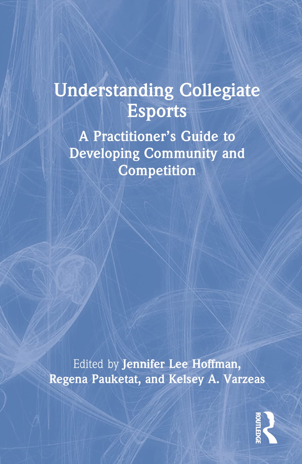 Product Image: Understanding Collegiate Esports