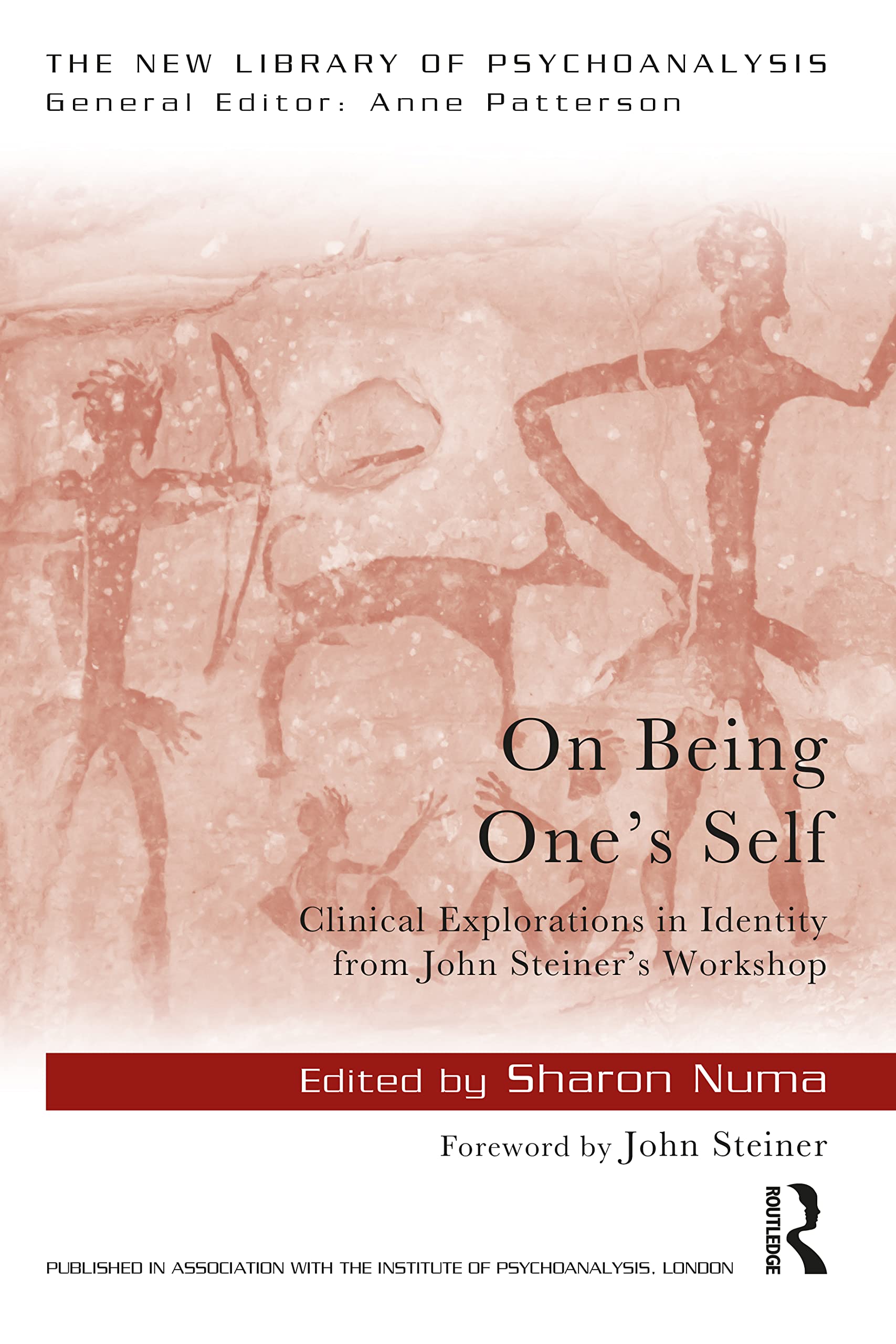 On Being One's Self: Clinical Explorations in Identity from John Steiner's Workshop (New Library of Psychoanalysis) Medicine