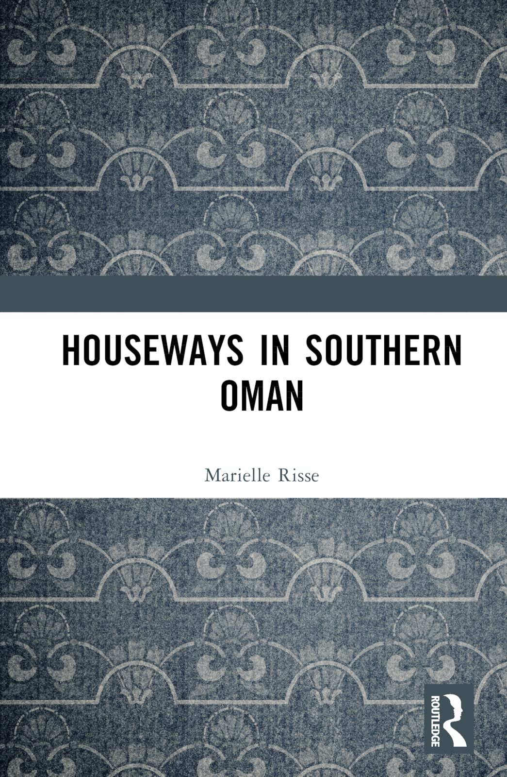 Product Image: Risse, M: Houseways in Southern Oman