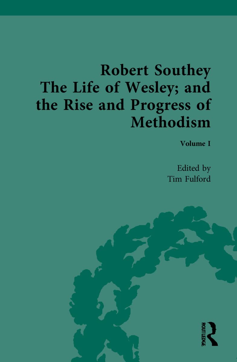 Robert Southey, The Life of Wesley; and the Rise and Progress of Methodism Contemporary literature