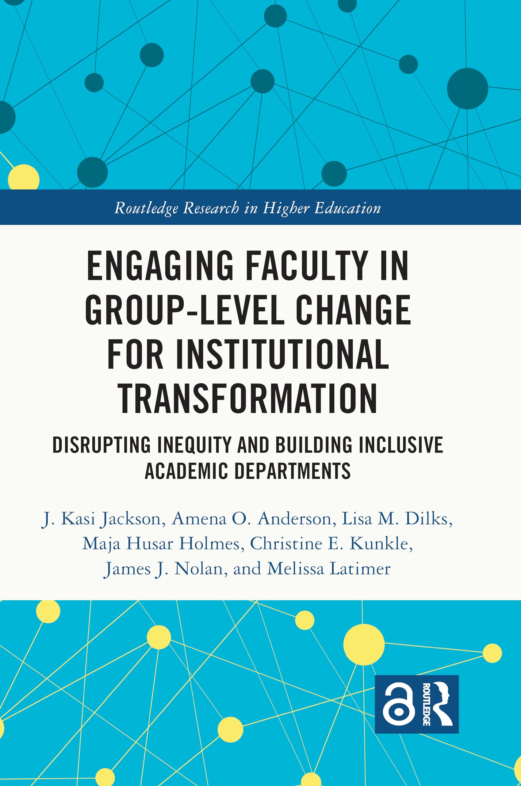 Product Image: Engaging Faculty in Group-Level Change for Institutional Transformation