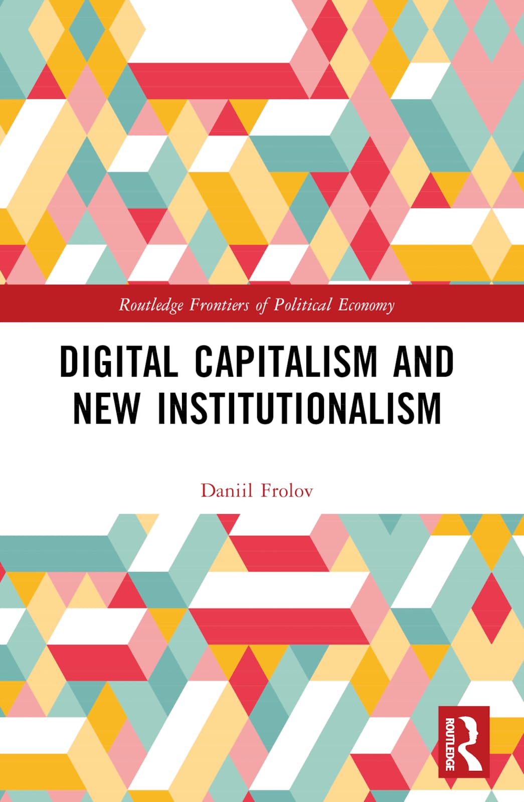 Digital Capitalism and New Institutionalism Business, Finance & Career