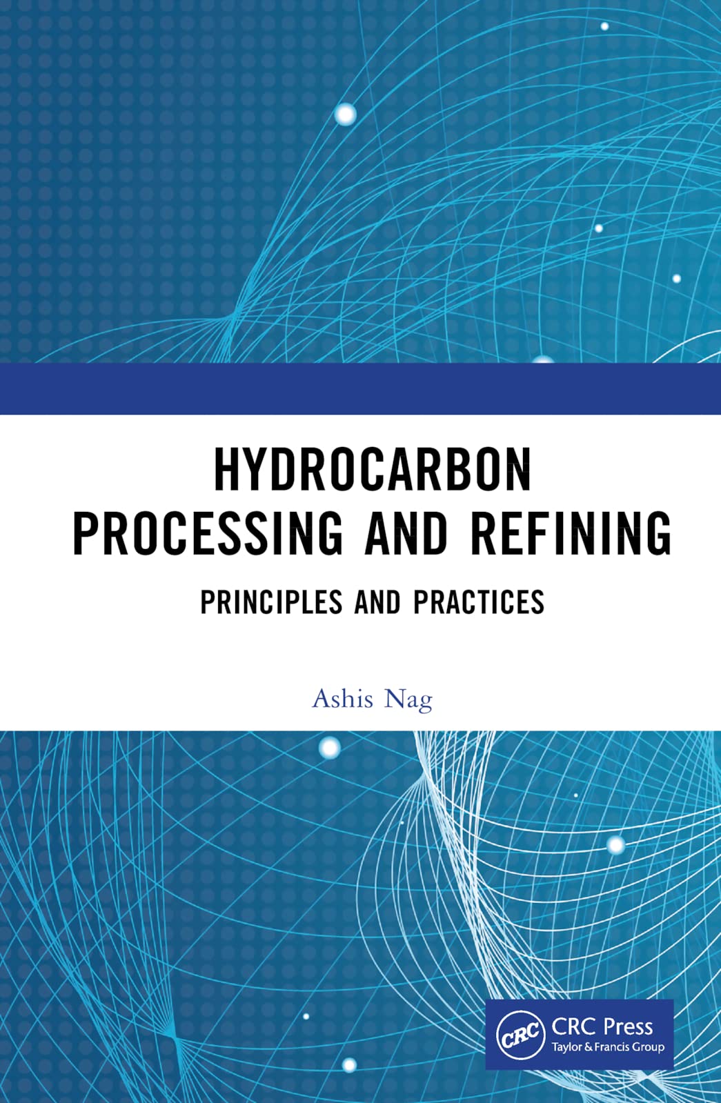 Hydrocarbon Processing and Refining: Principles and Practices Computer Science