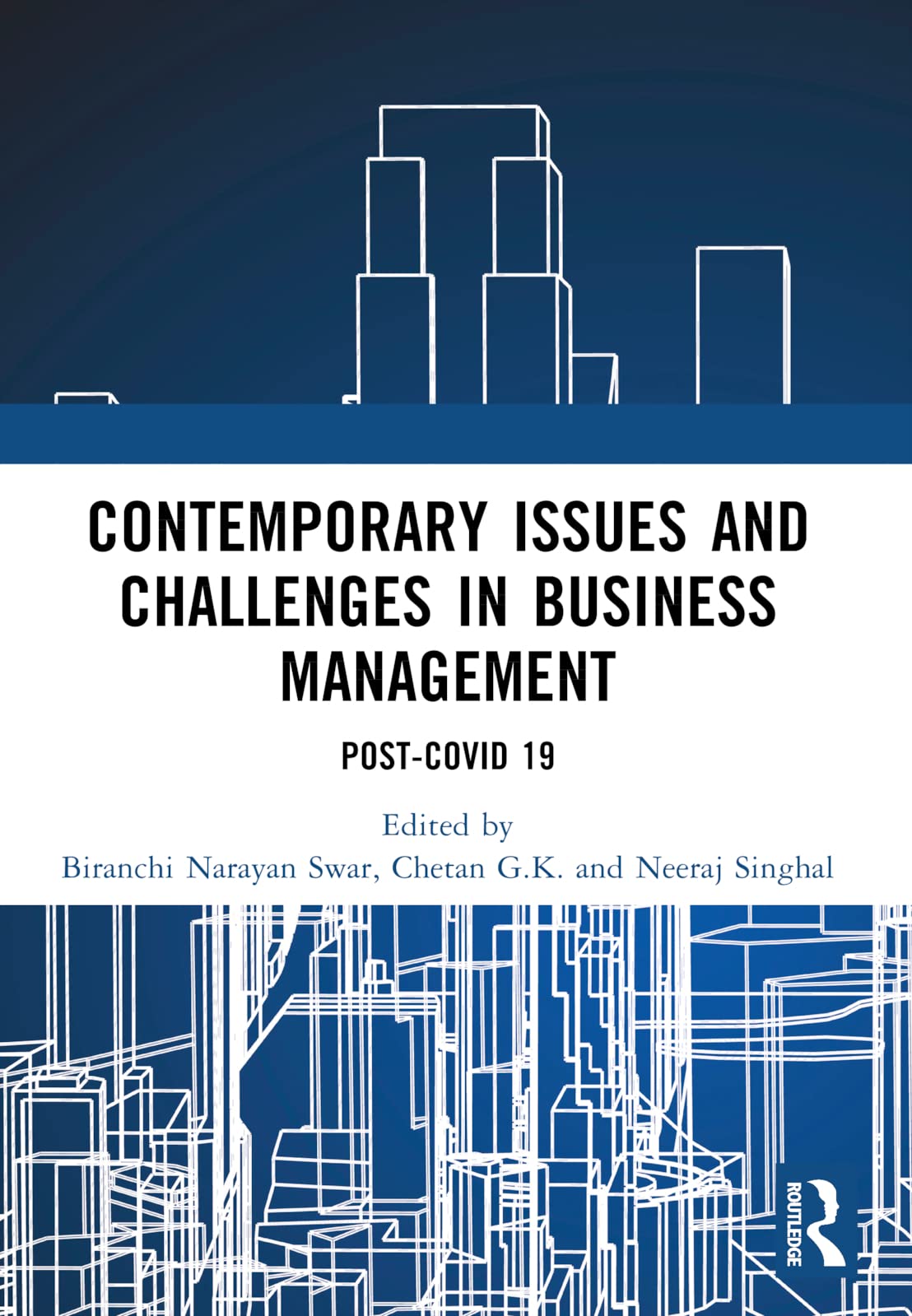 Contemporary Issues and Challenges in Business Management: Post-covid 19 Business, Finance & Career