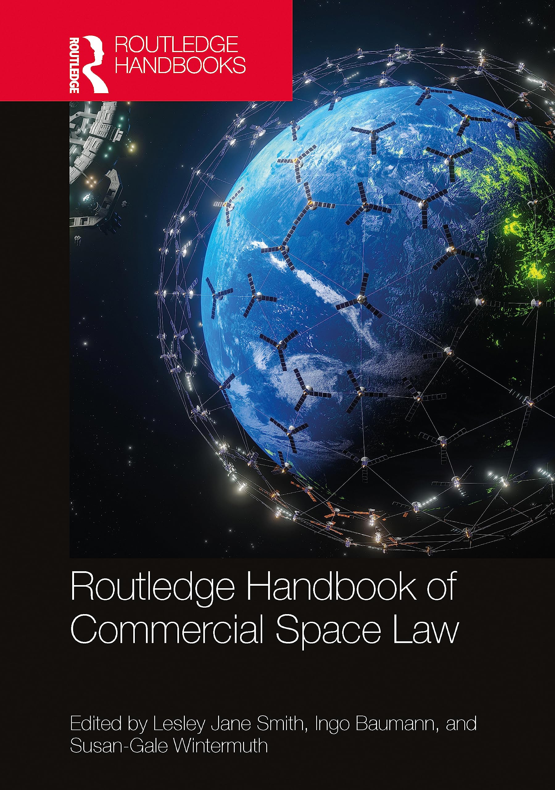 Routledge Handbook of Commercial Space Law Law