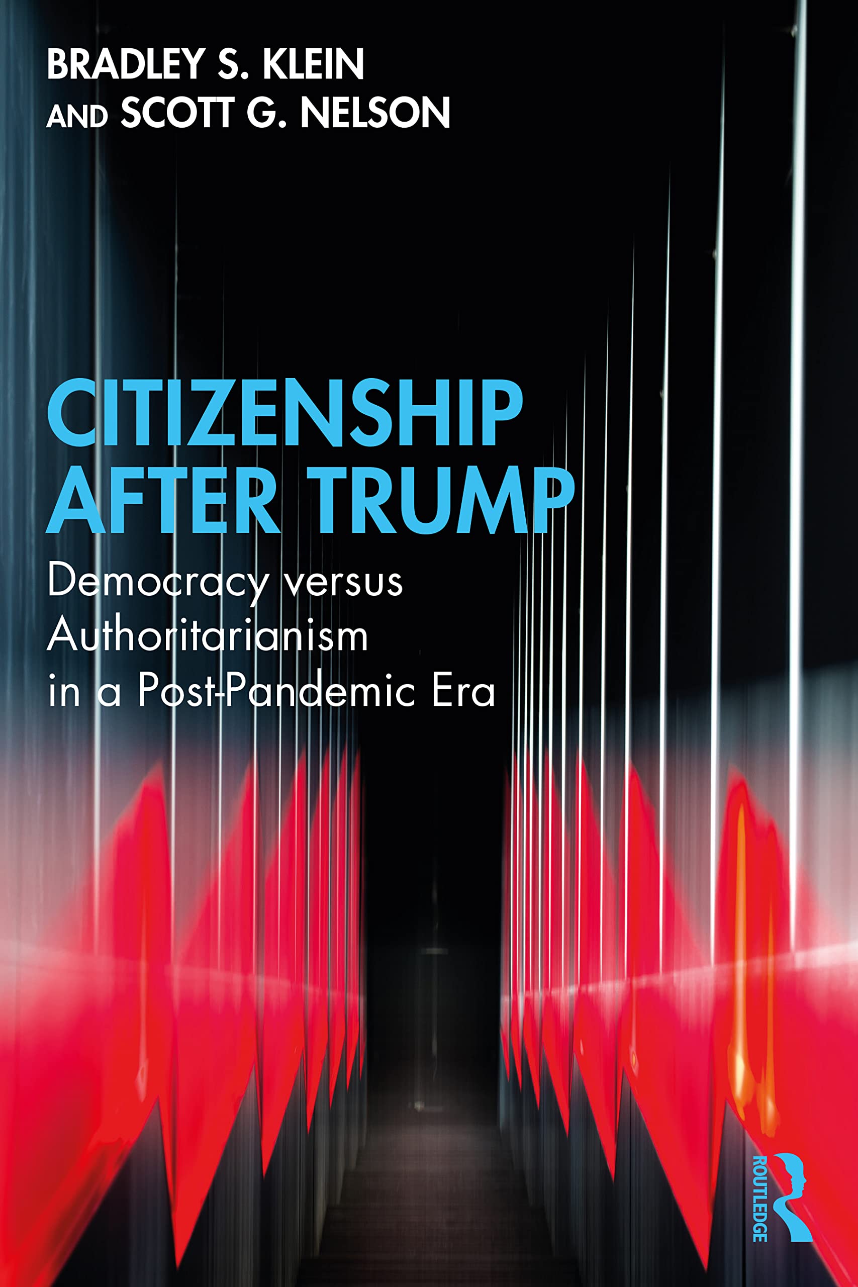 Citizenship After Trump: Democracy versus Authoritarianism in a Post-Pandemic Era Law