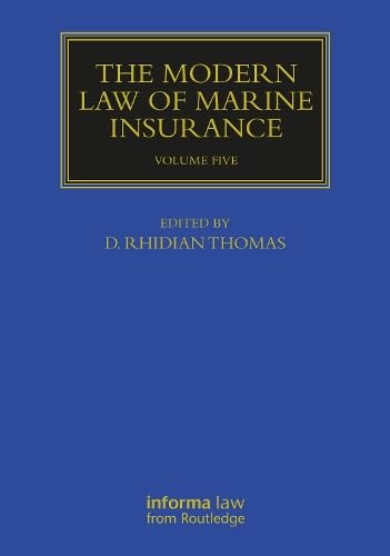 The Modern Law of Marine Insurance (5): Volume Five (Maritime and Transport Law Library, Band 5) Law
