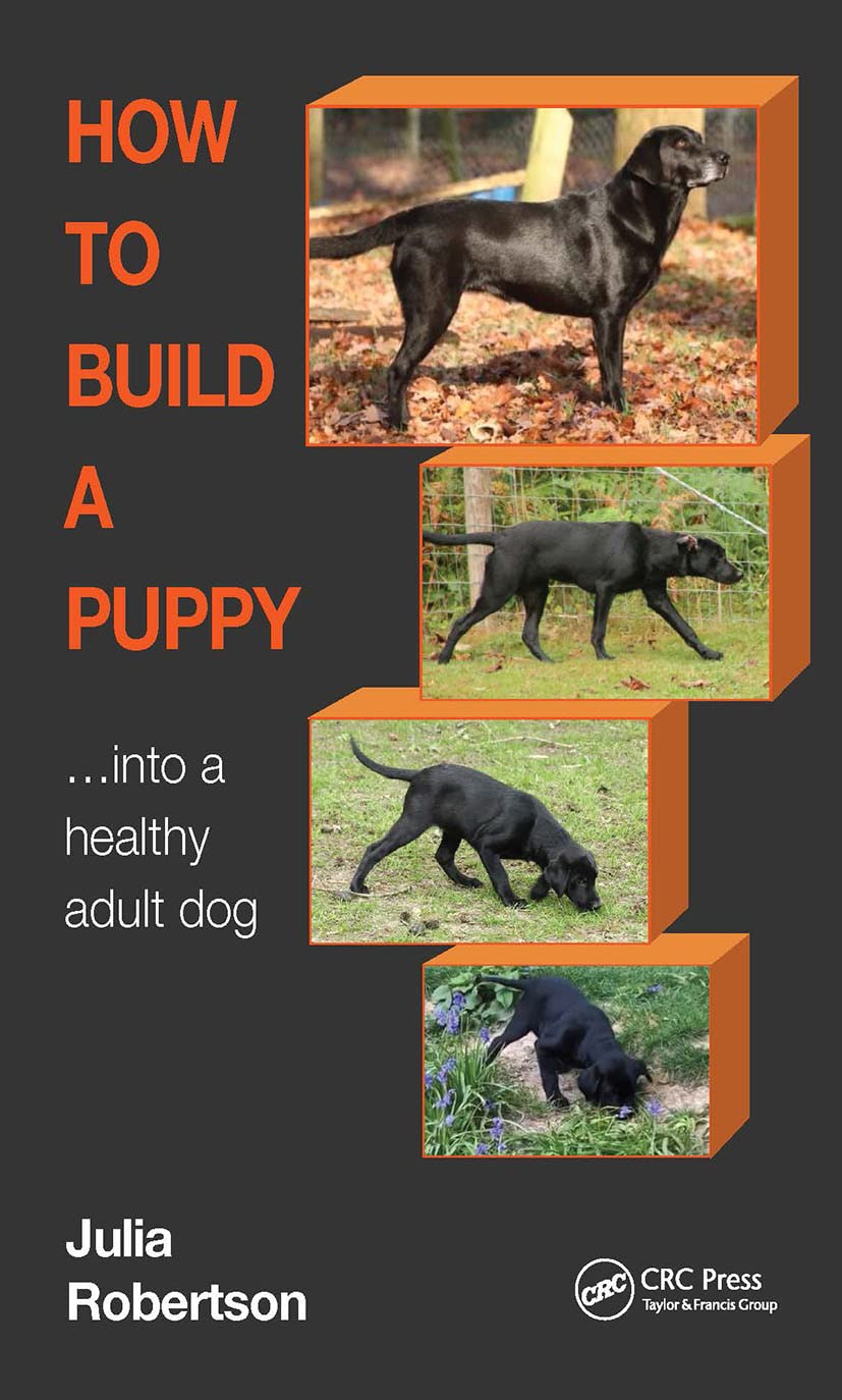 How to Build a Puppy: Into a Healthy Adult Dog Medicine