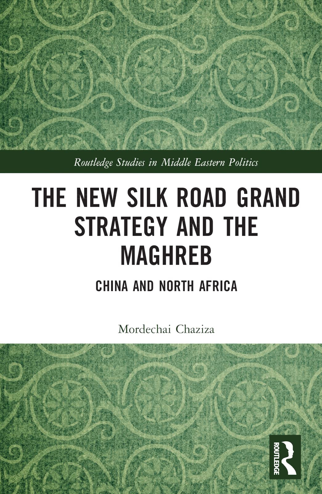 The New Silk Road Grand Strategy and the Maghreb Law