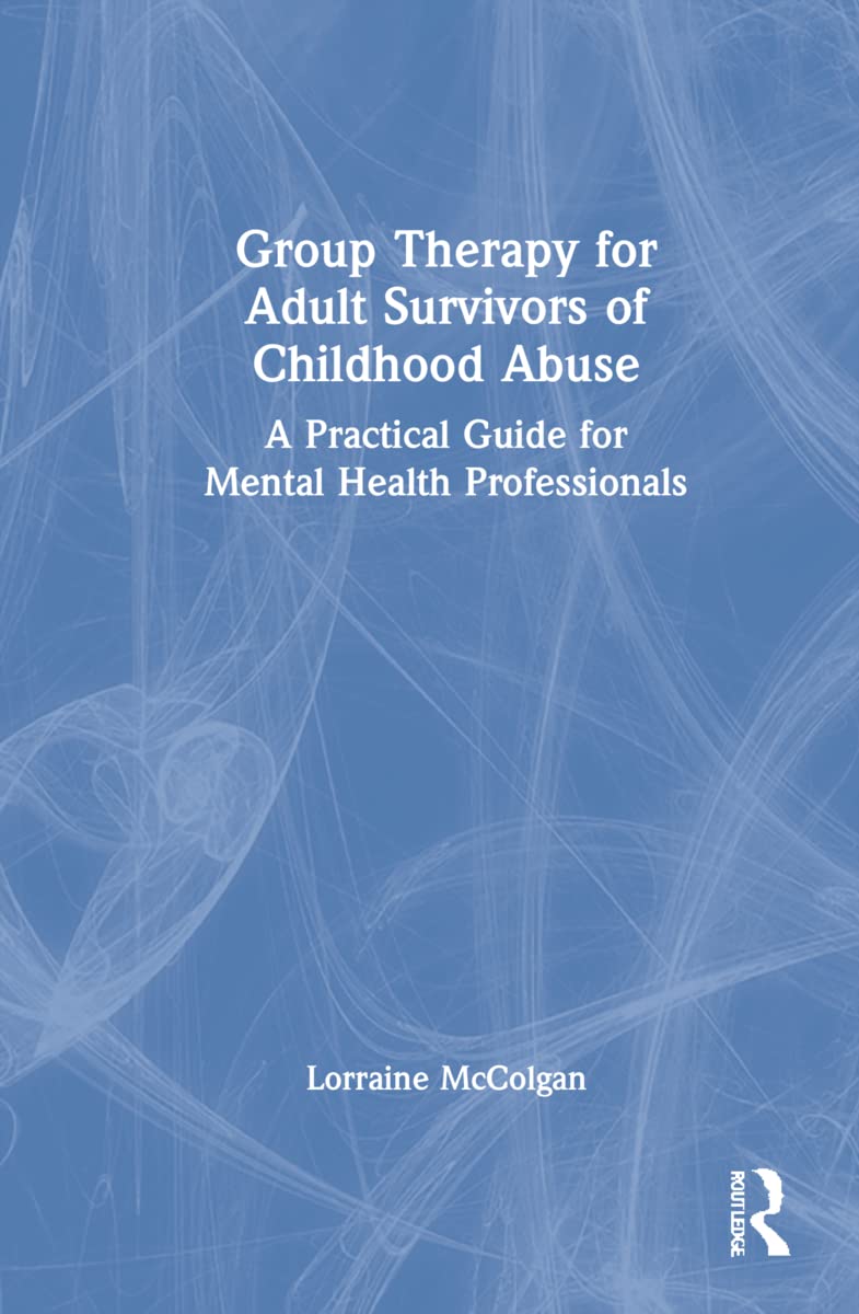 Group Therapy for Adult Survivors of Childhood Abuse Medicine