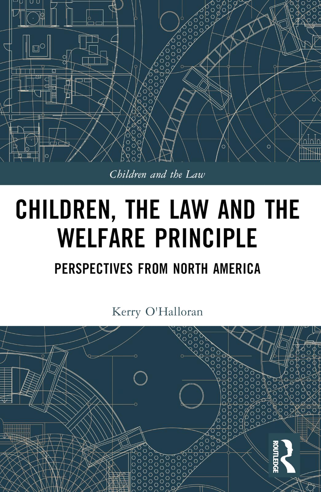 Children, the Law and the Welfare Principle Law