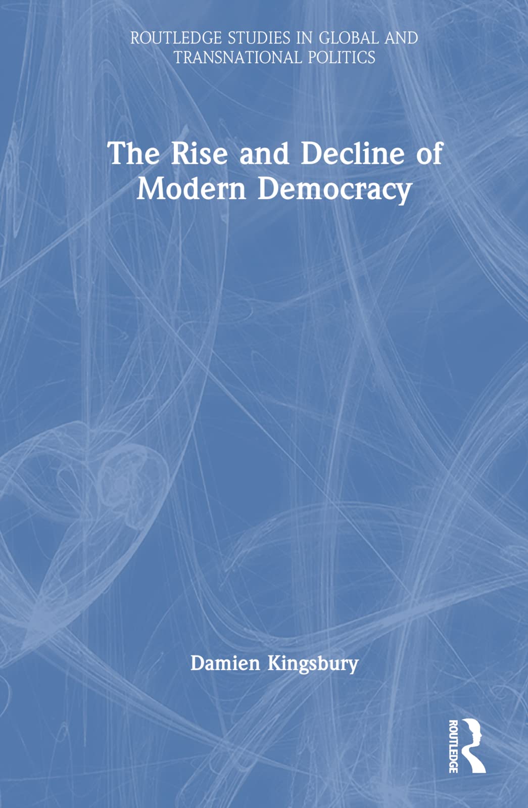 The Rise and Decline of Modern Democracy Philosophy