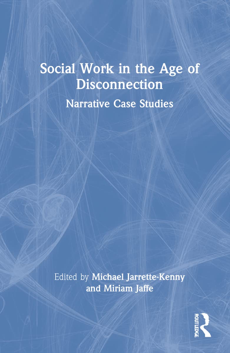 Social Work in the Age of Disconnection Medicine