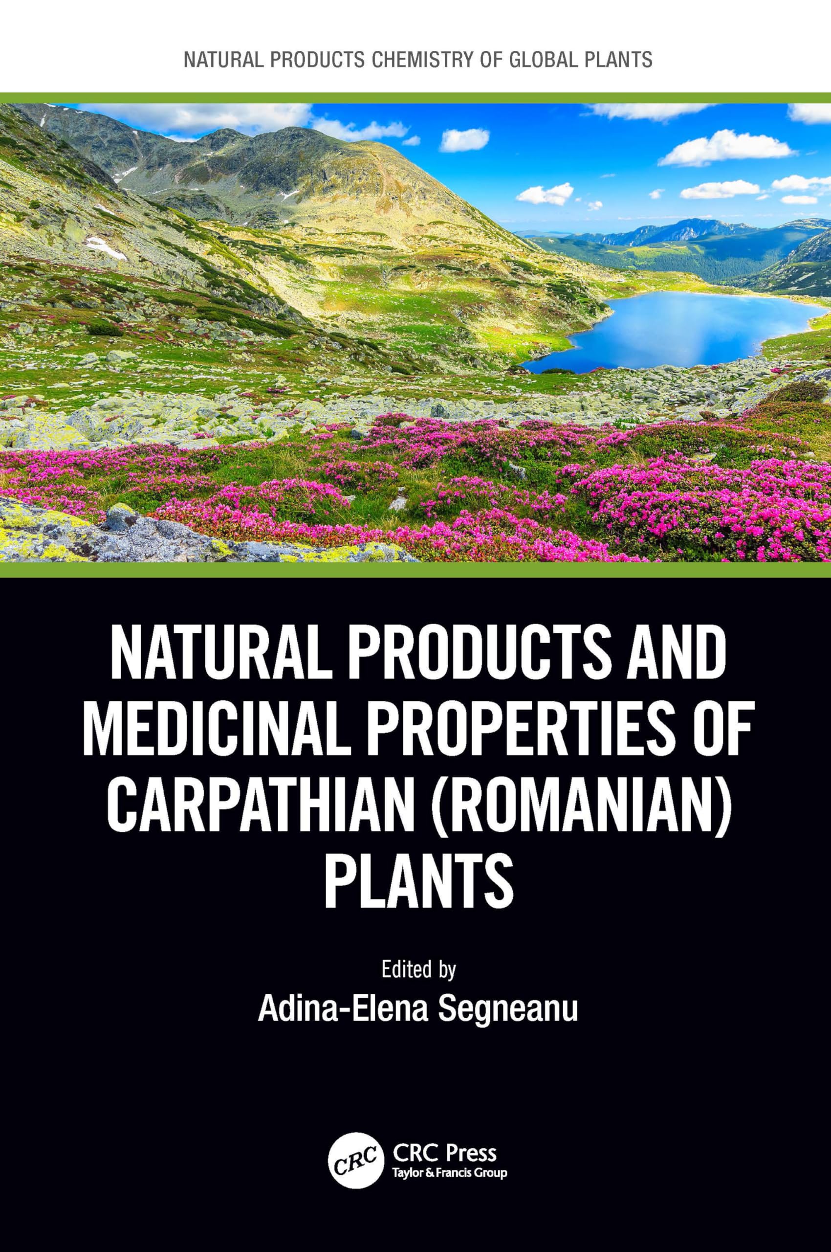 Natural Products and Medicinal Properties of Carpathian (Romanian) Plants Natural Sciences