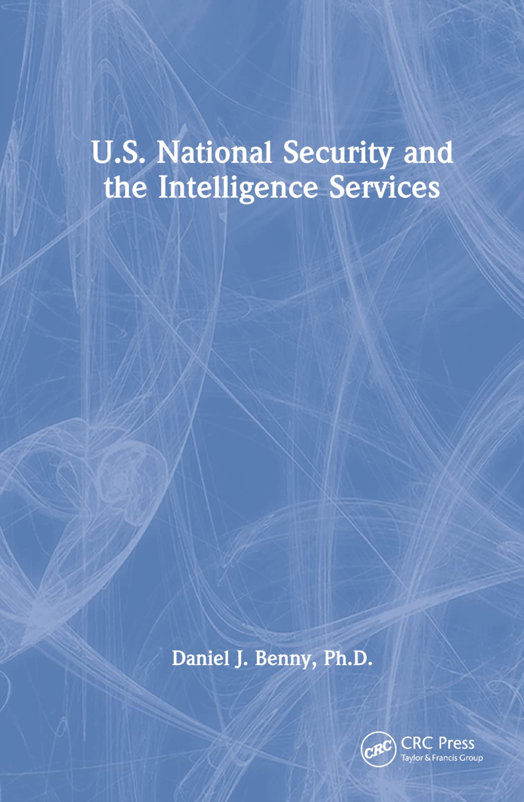 Product Image: U.S. National Security and the Intelligence Services