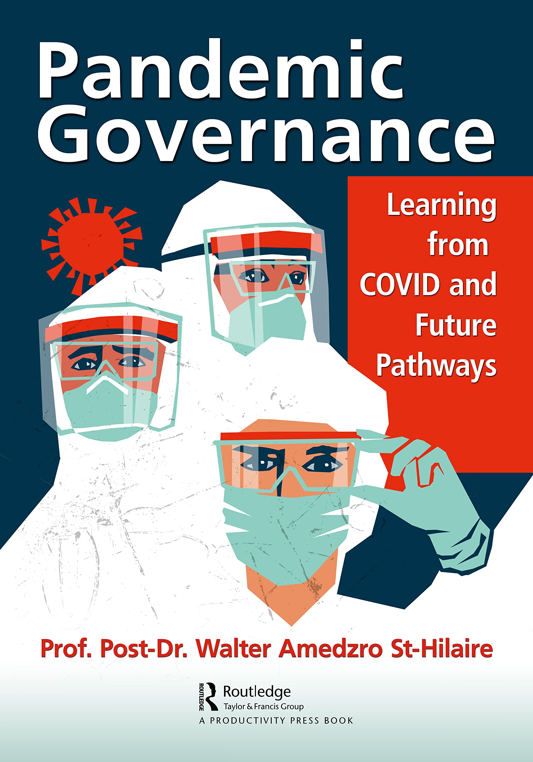 Pandemic Governance: Learning from Covid and Future Pathways Medicine