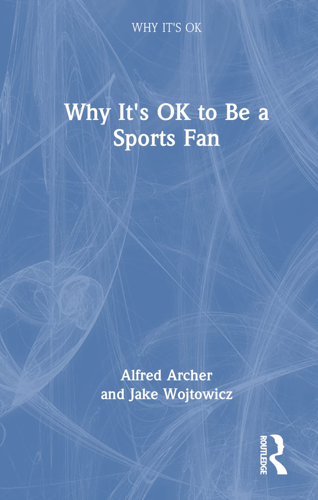 Why It's Ok to Be a Sports Fan Philosophy