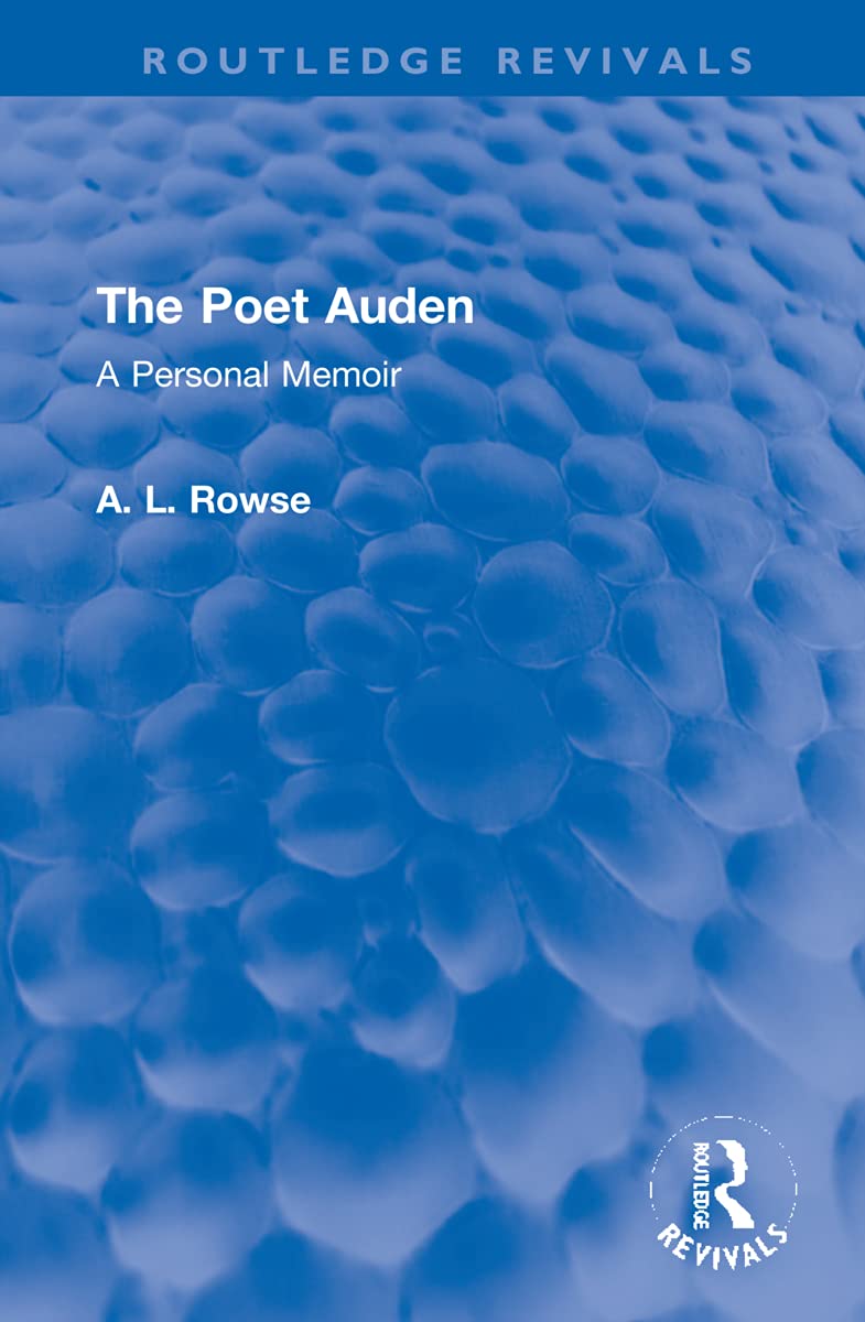 The Poet Auden: A Personal Memoir (Routledge Revivals) Contemporary literature