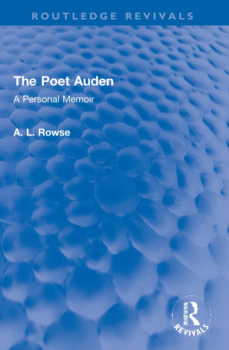 The Poet Auden: A Personal Memoir (Routledge Revivals) Contemporary literature