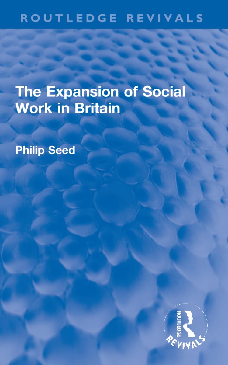 The Expansion of Social Work in Britain (Routledge Revivals) Books