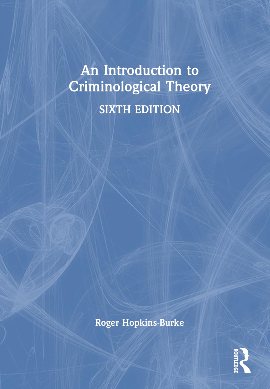 An Introduction to Criminological Theory Law