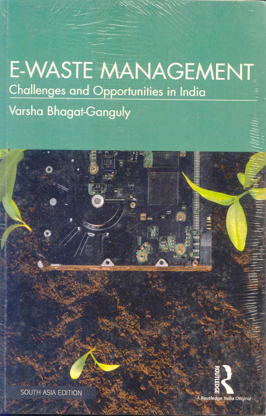 E-Waste Management: Challenges and Opportunities in India Social Sciences