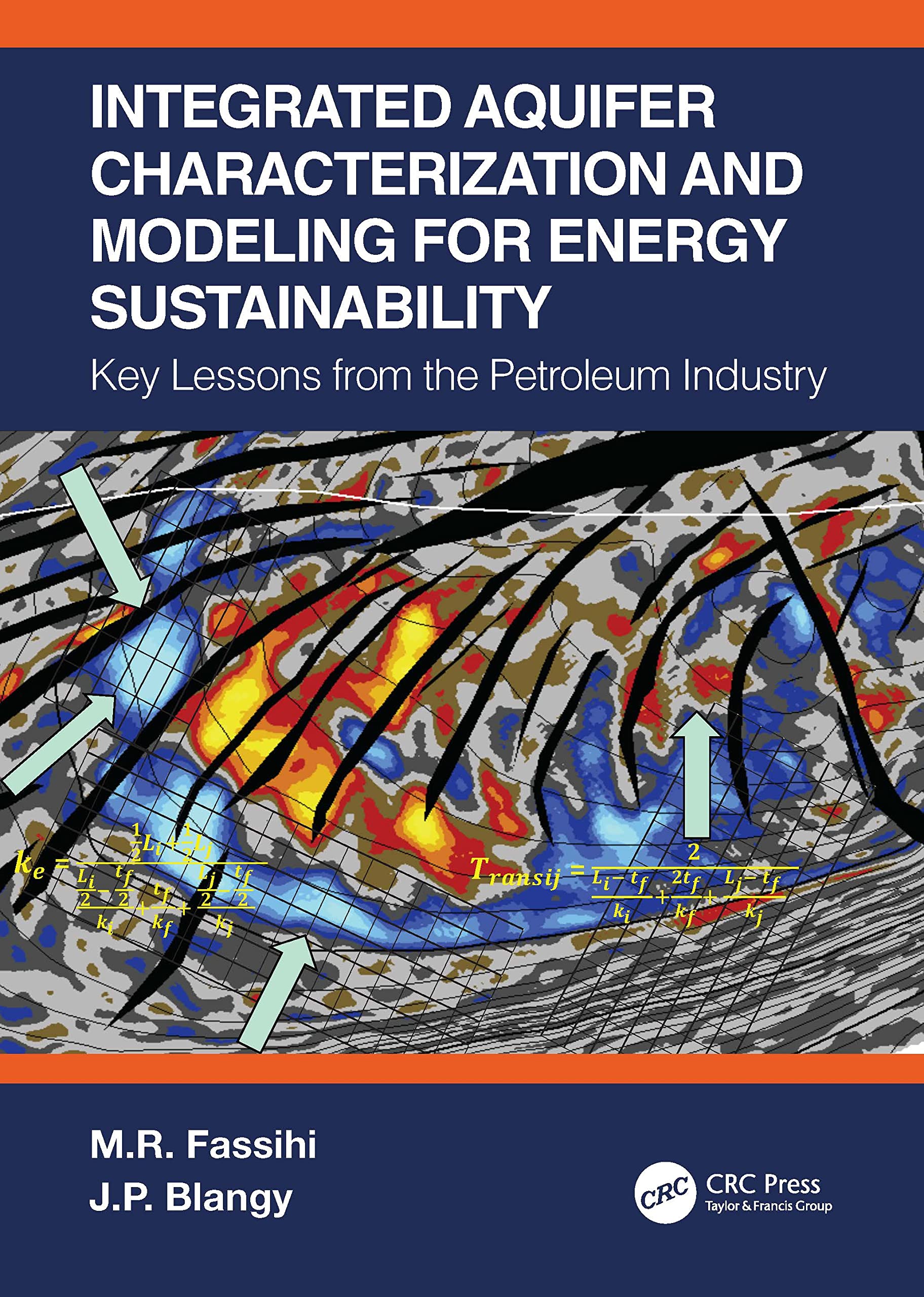 Integrated Aquifer Characterization and Modeling for Energy Sustainability: Key Lessons from the Petroleum Industry Business, Finance & Career
