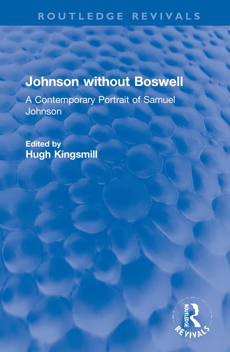 Johnson without Boswell: A Contemporary Portrait of Samuel Johnson (Routledge Revivals) Contemporary literature
