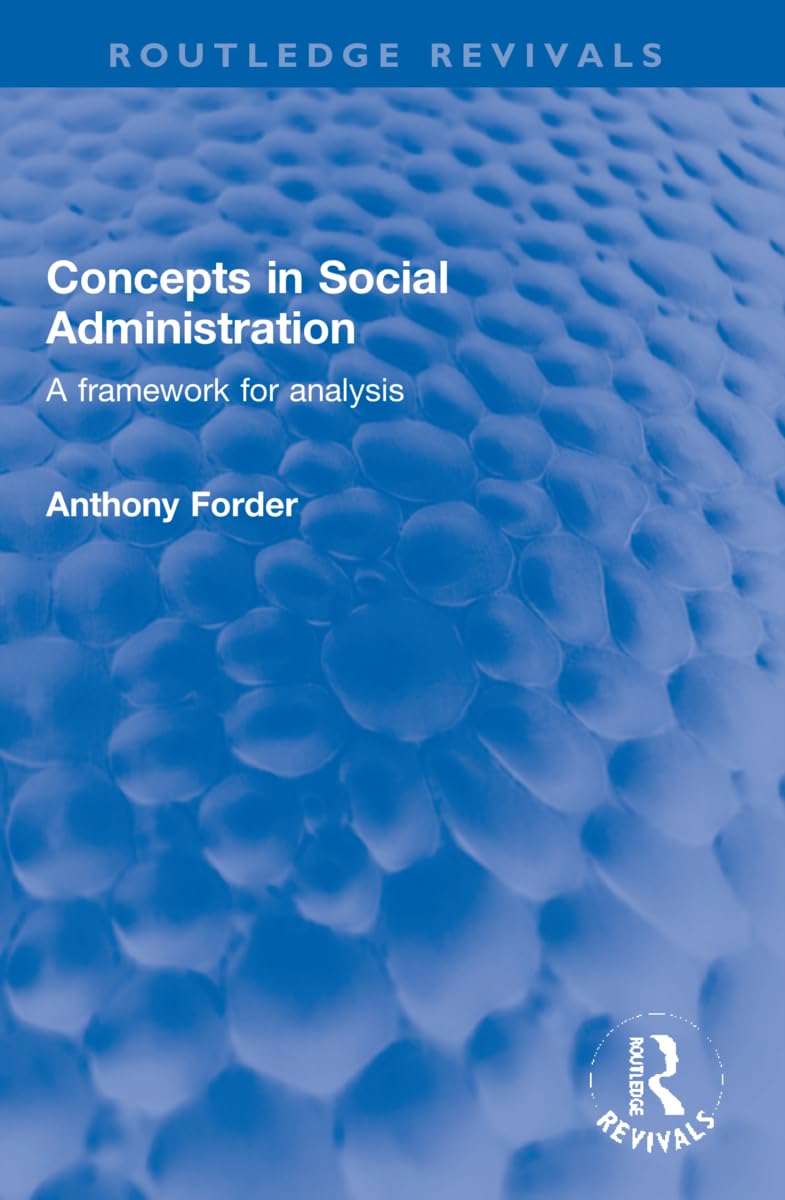 Product Image: Concepts in Social Administration: A Framework for Analysis (Routledge Revivals)