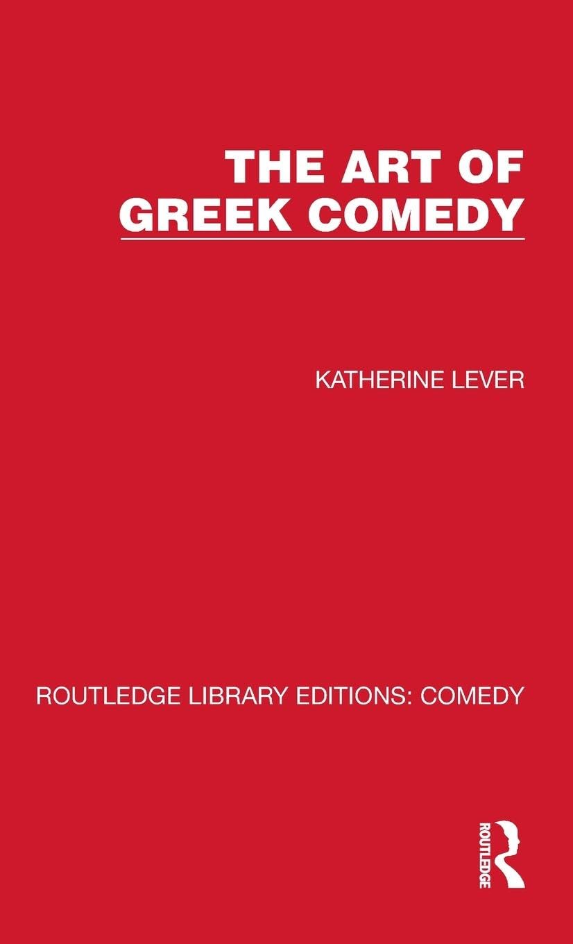 The Art of Greek Comedy Contemporary literature