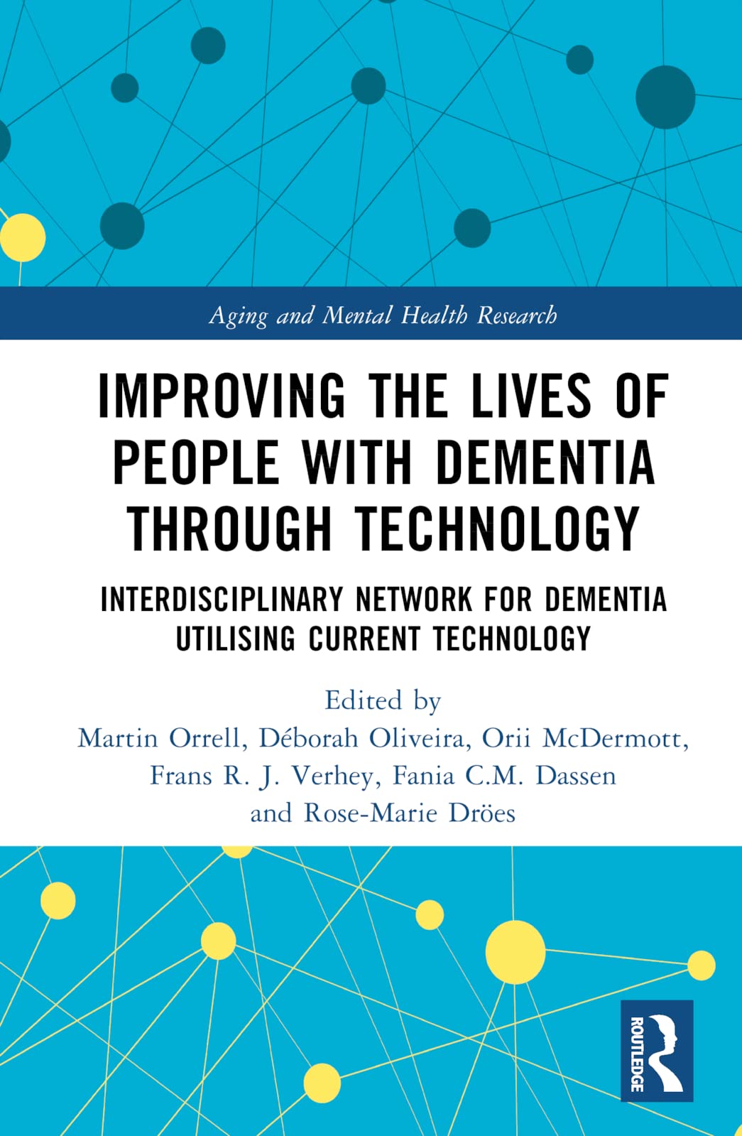 Improving the Lives of People with Dementia through Technology Medicine