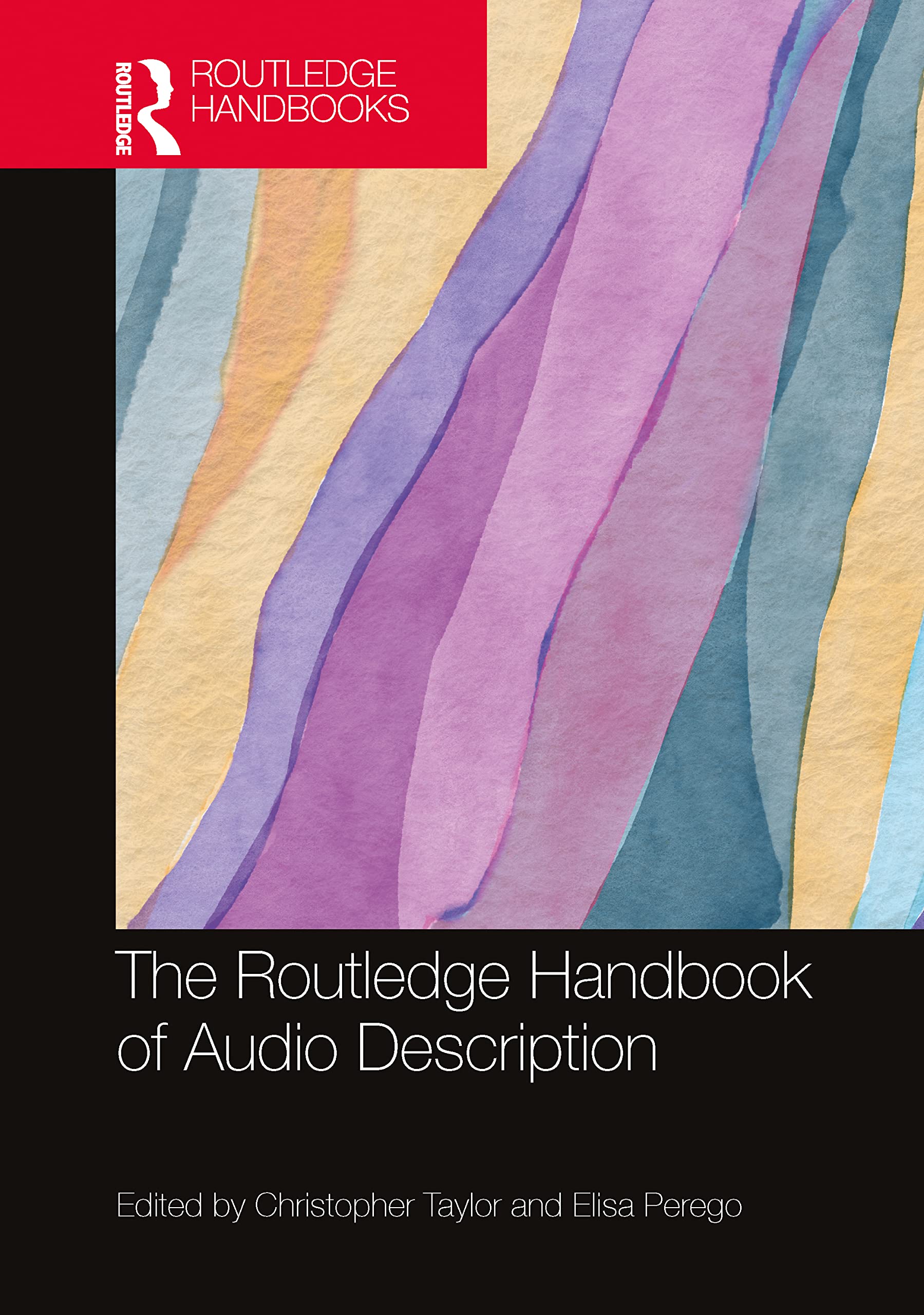 The Routledge Handbook of Audio Description Media & Communication