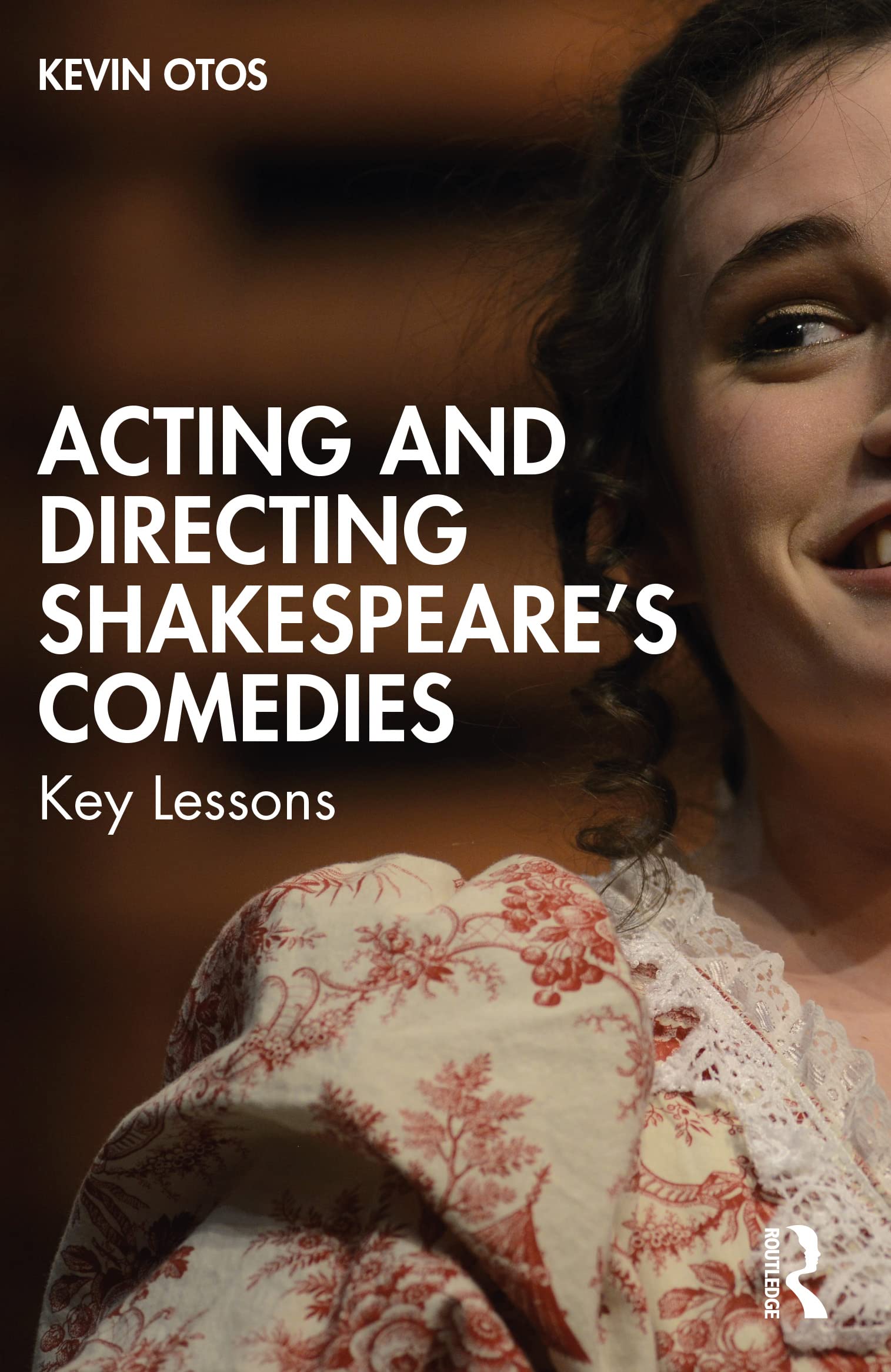 Acting and Directing Shakespeare's Comedies Drama
