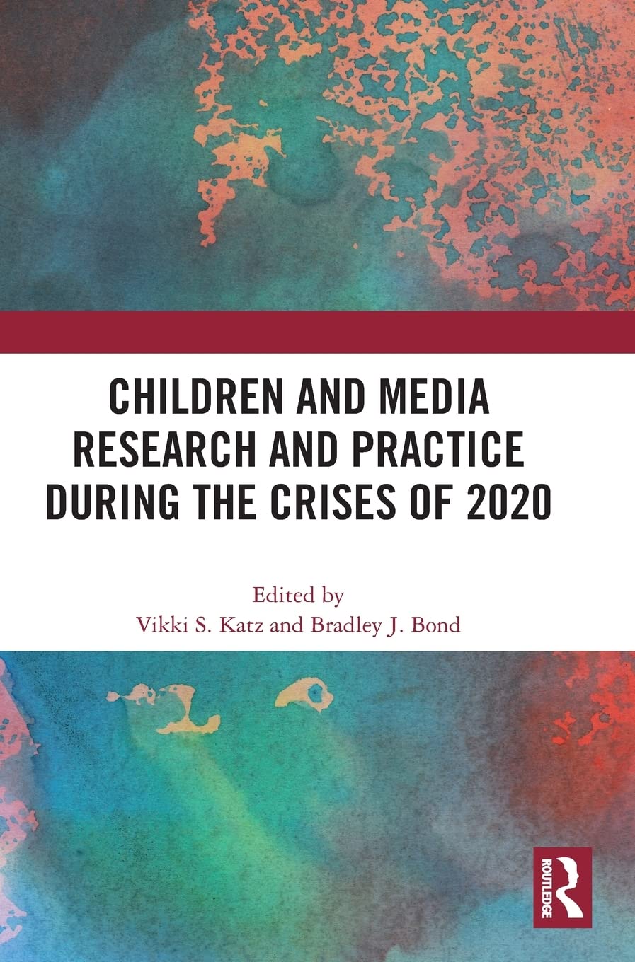 Children and Media Research and Practice During the Crises of 2020 Media & Communication