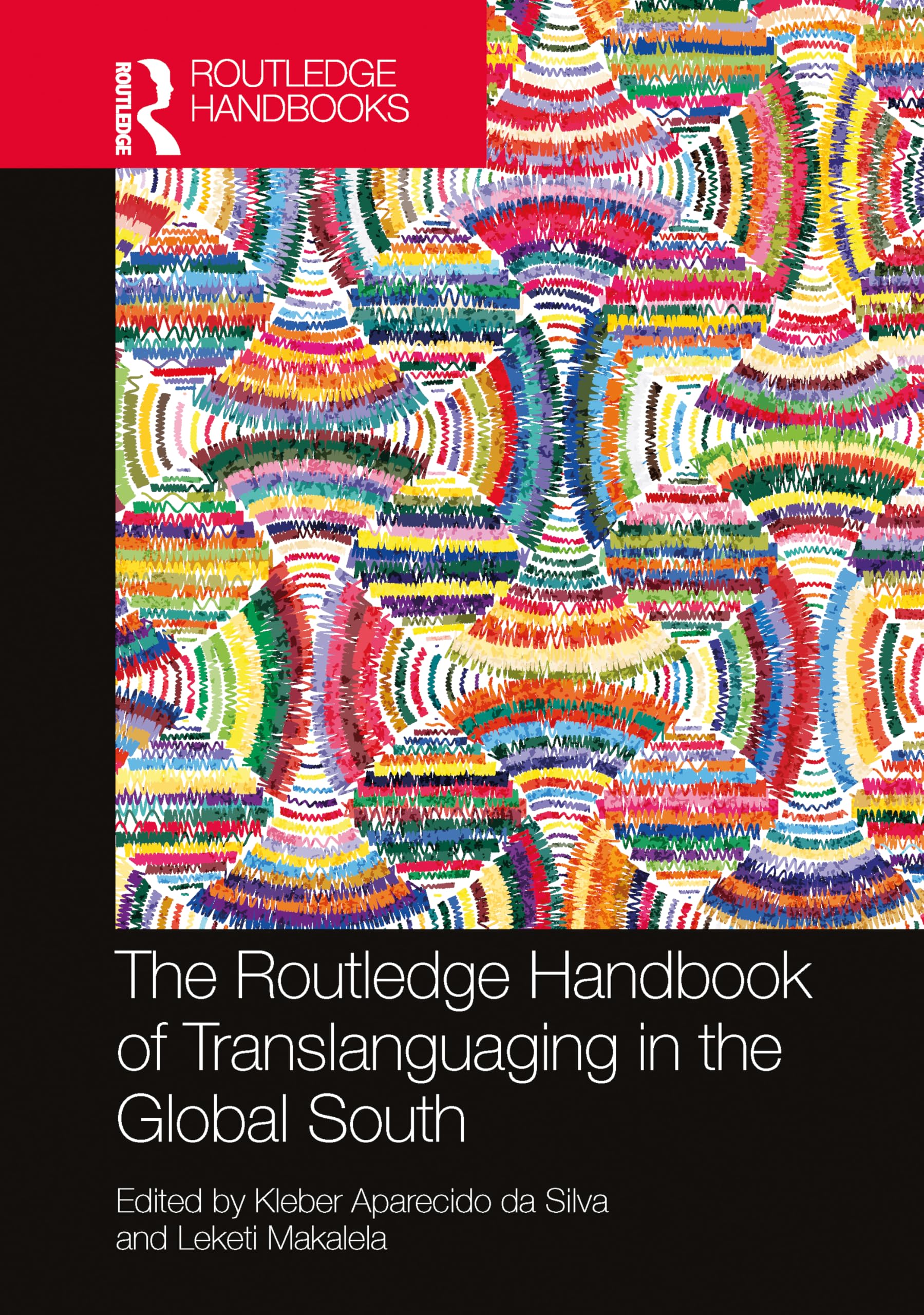 The Routledge Handbook of Translanguaging in the Global South Social Sciences