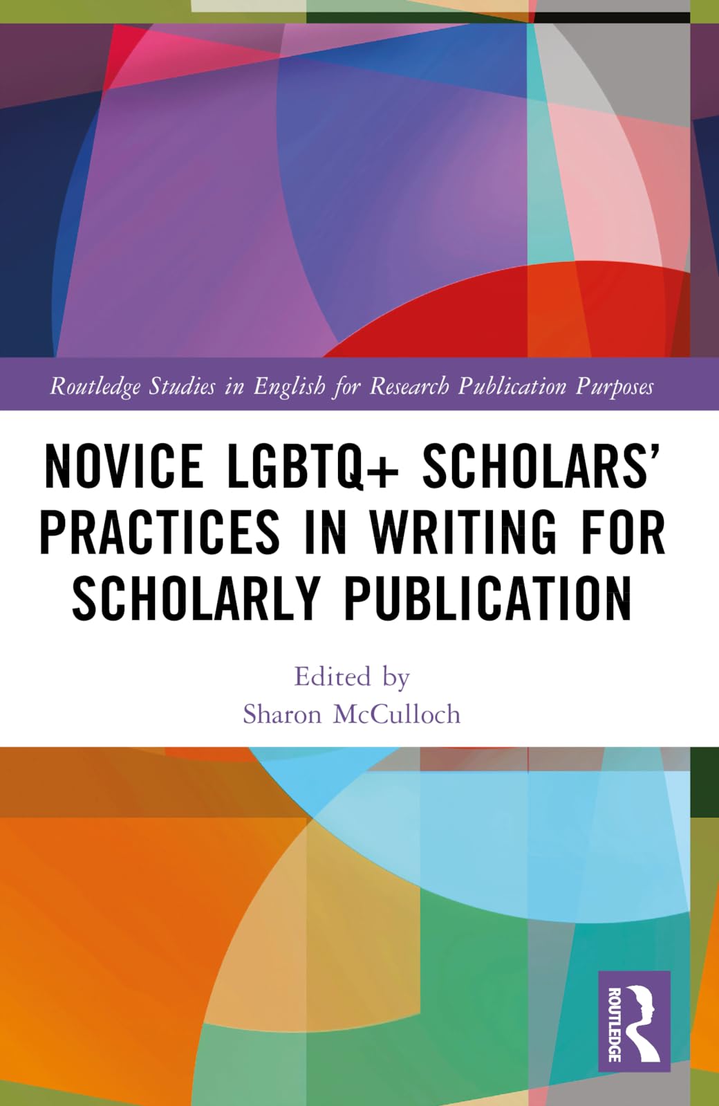 Novice LGBTQ+ Scholars' Practices in Writing for Scholarly Publication Social Sciences