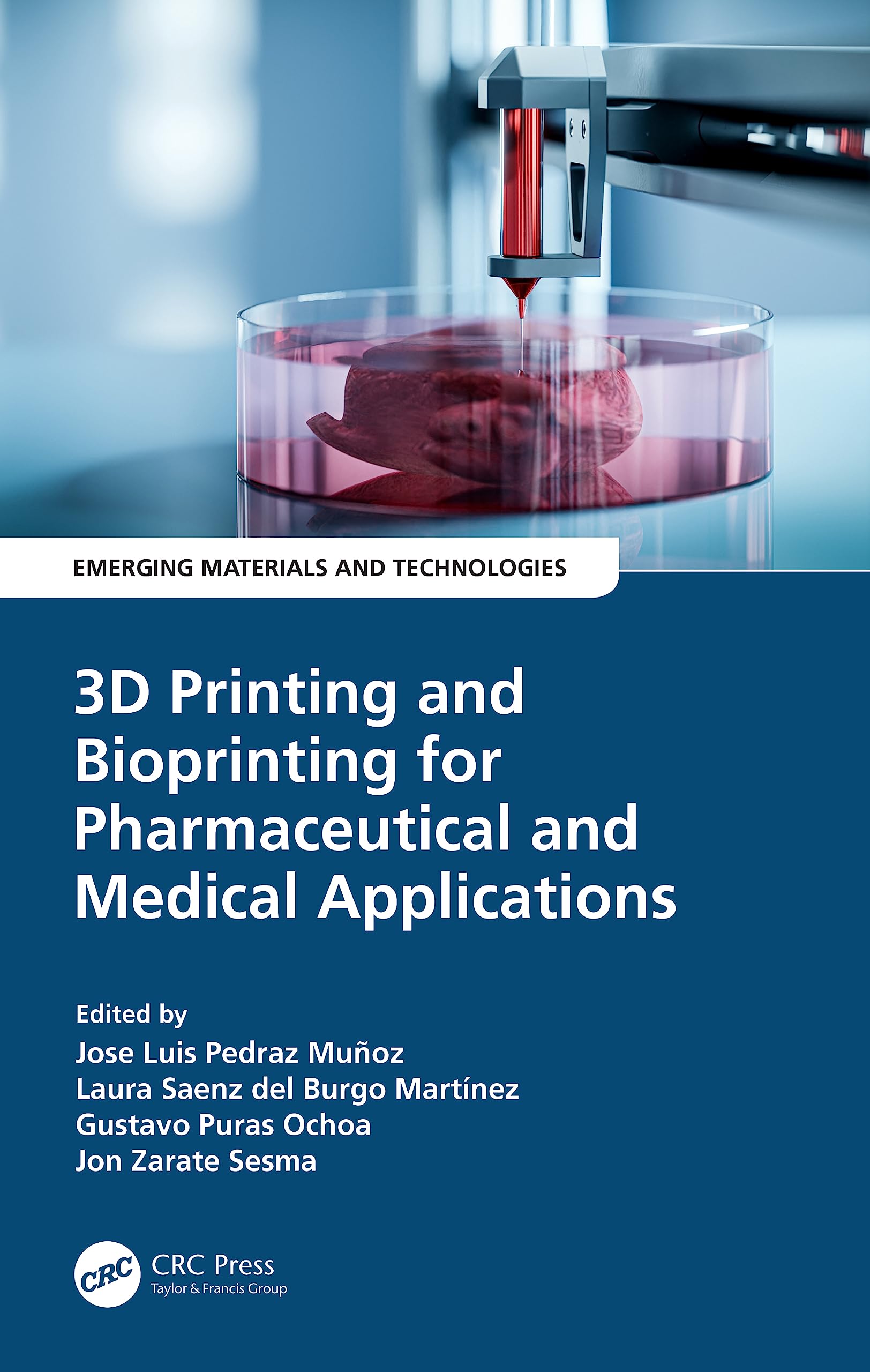 3D Printing and Bioprinting for Pharmaceutical and Medical Applications Medicine