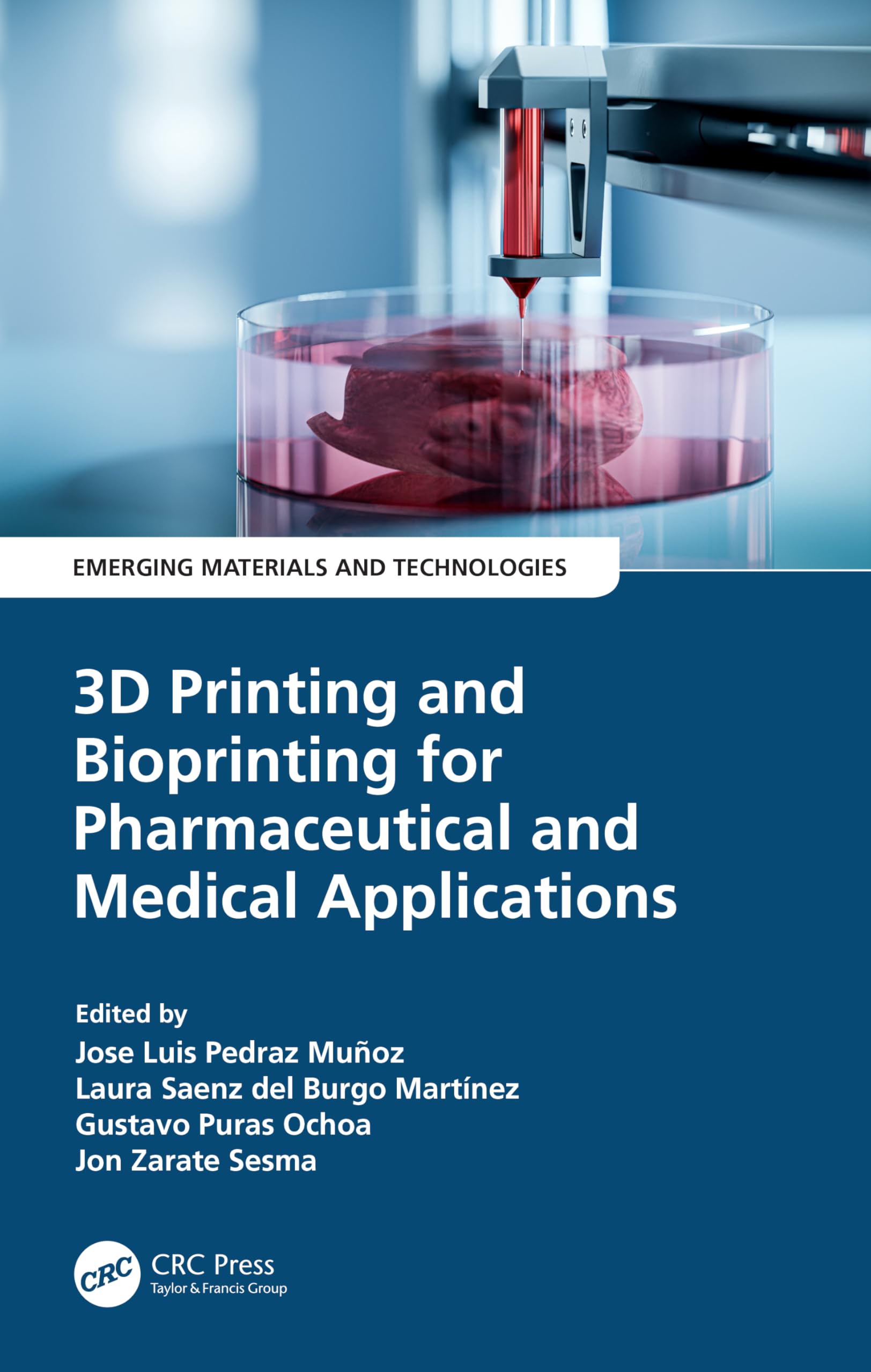 3D Printing and Bioprinting for Pharmaceutical and Medical Applications Medicine