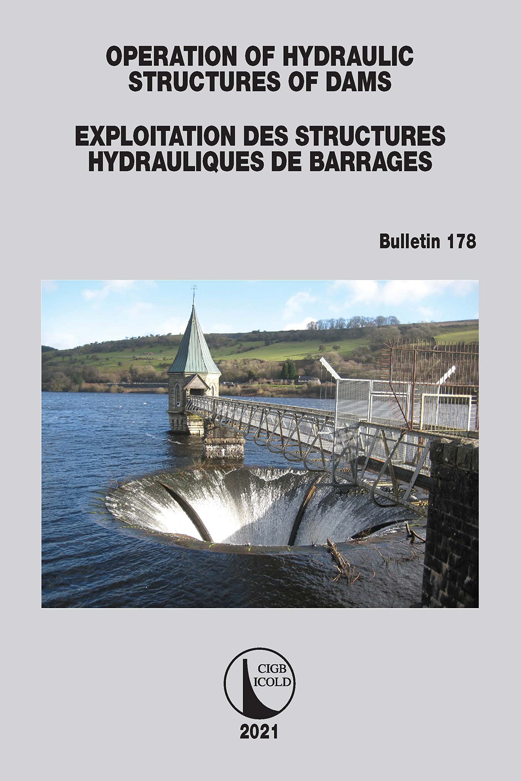 Operation of Hydraulic Structures of Dams / Exploitation des Structures Hydrauliques de Barrages Business, Finance & Career
