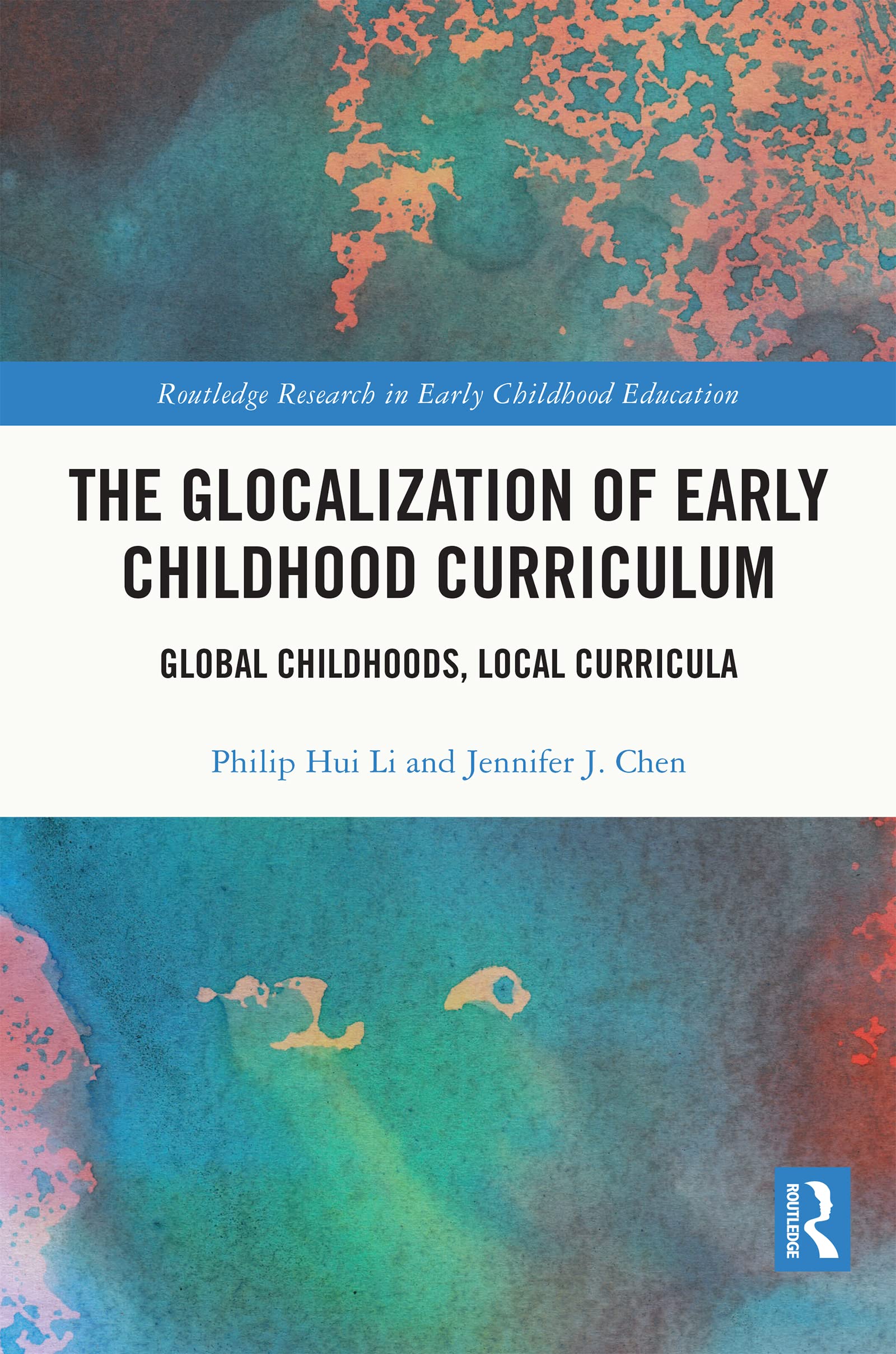 The Glocalization of Early Childhood Curriculum Education & Training