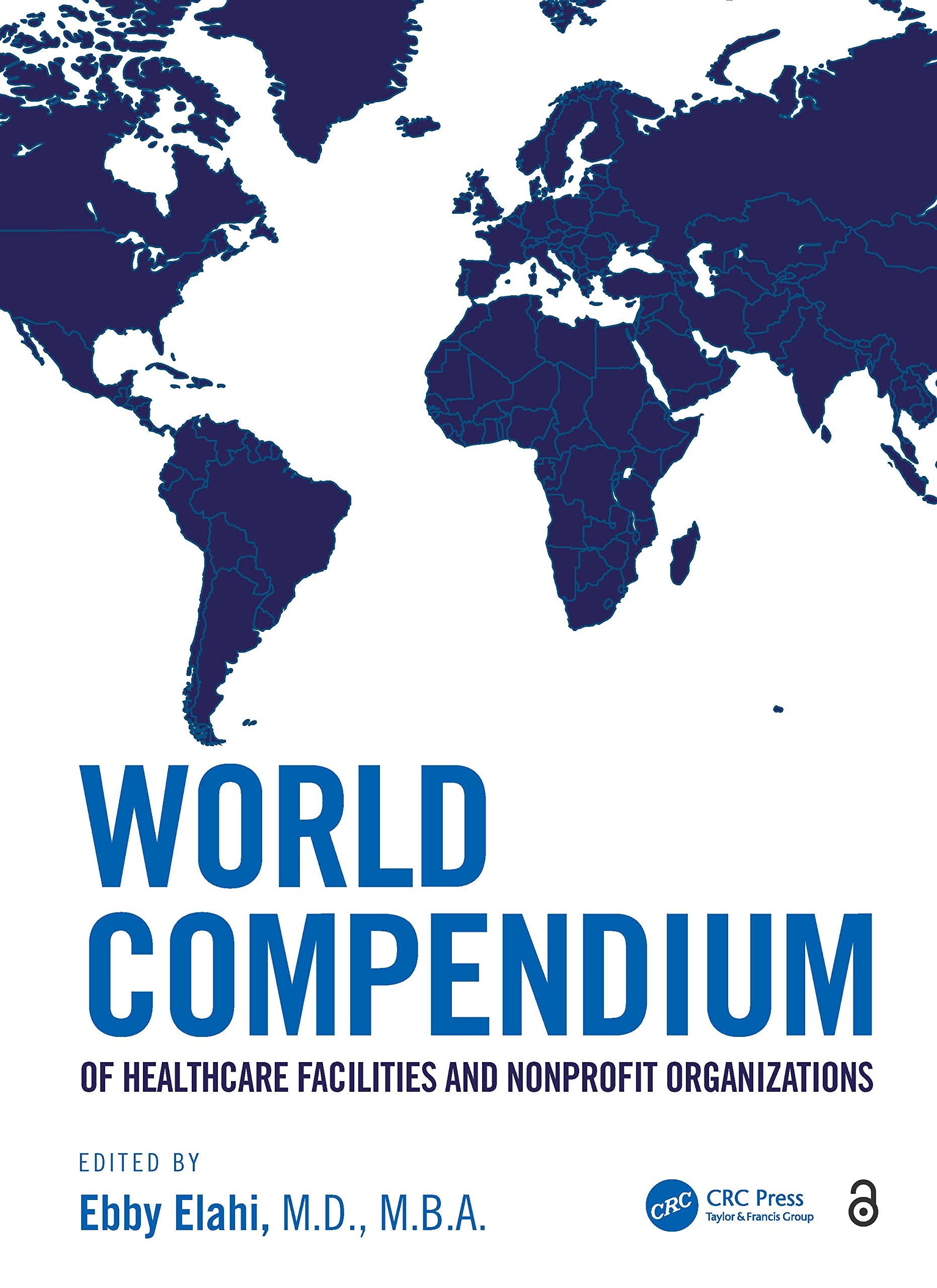 World Compendium of Healthcare Facilities and Nonprofit Organizations Medicine