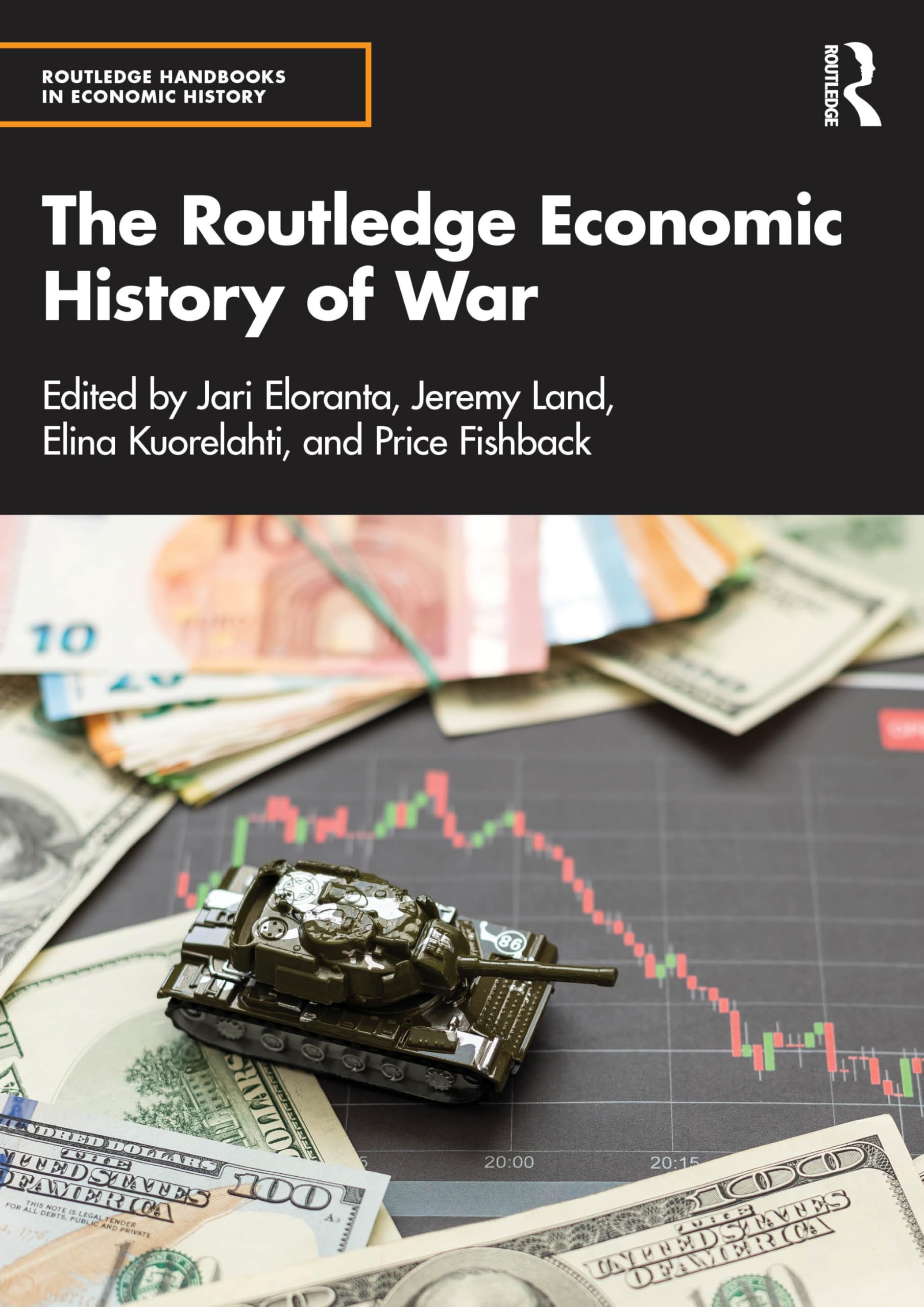 The Routledge Economic History of War Business, Finance & Career