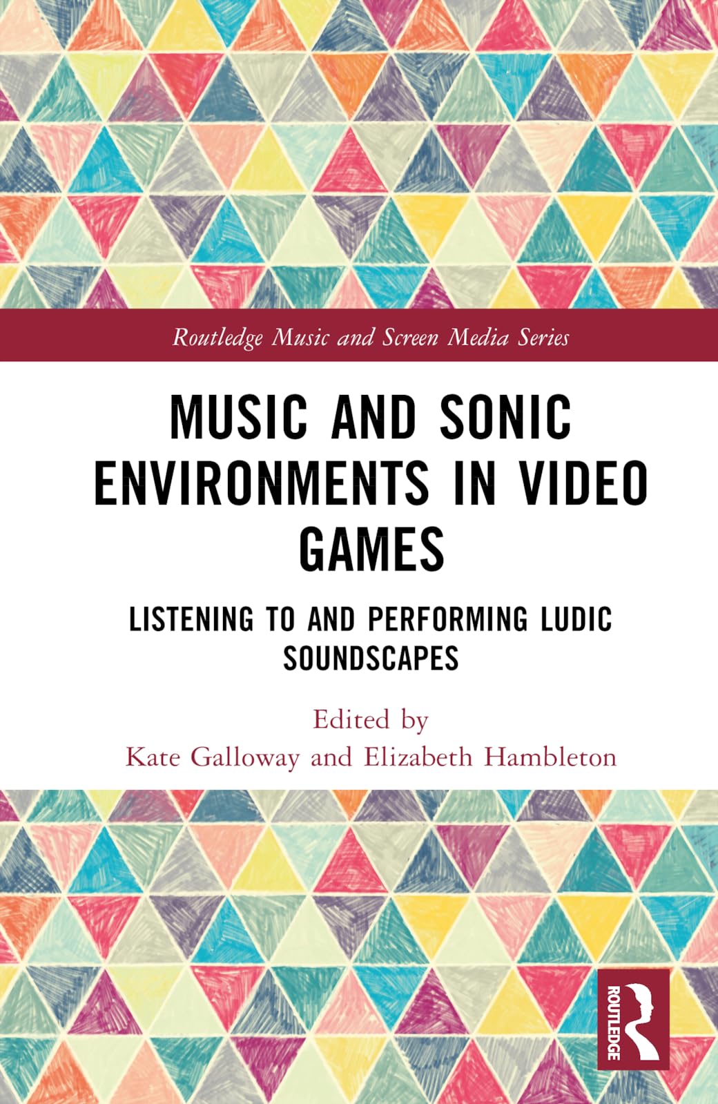 Music and Sonic Environments in Video Games Media & Communication