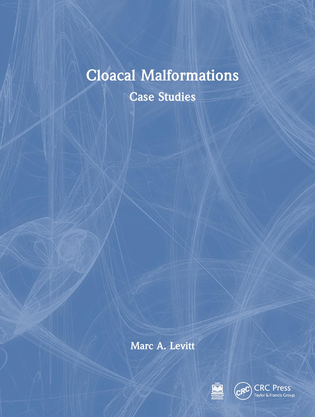 Product Image: Cloacal Malformations: Case Studies (Pediatric Colorectal Surgery)