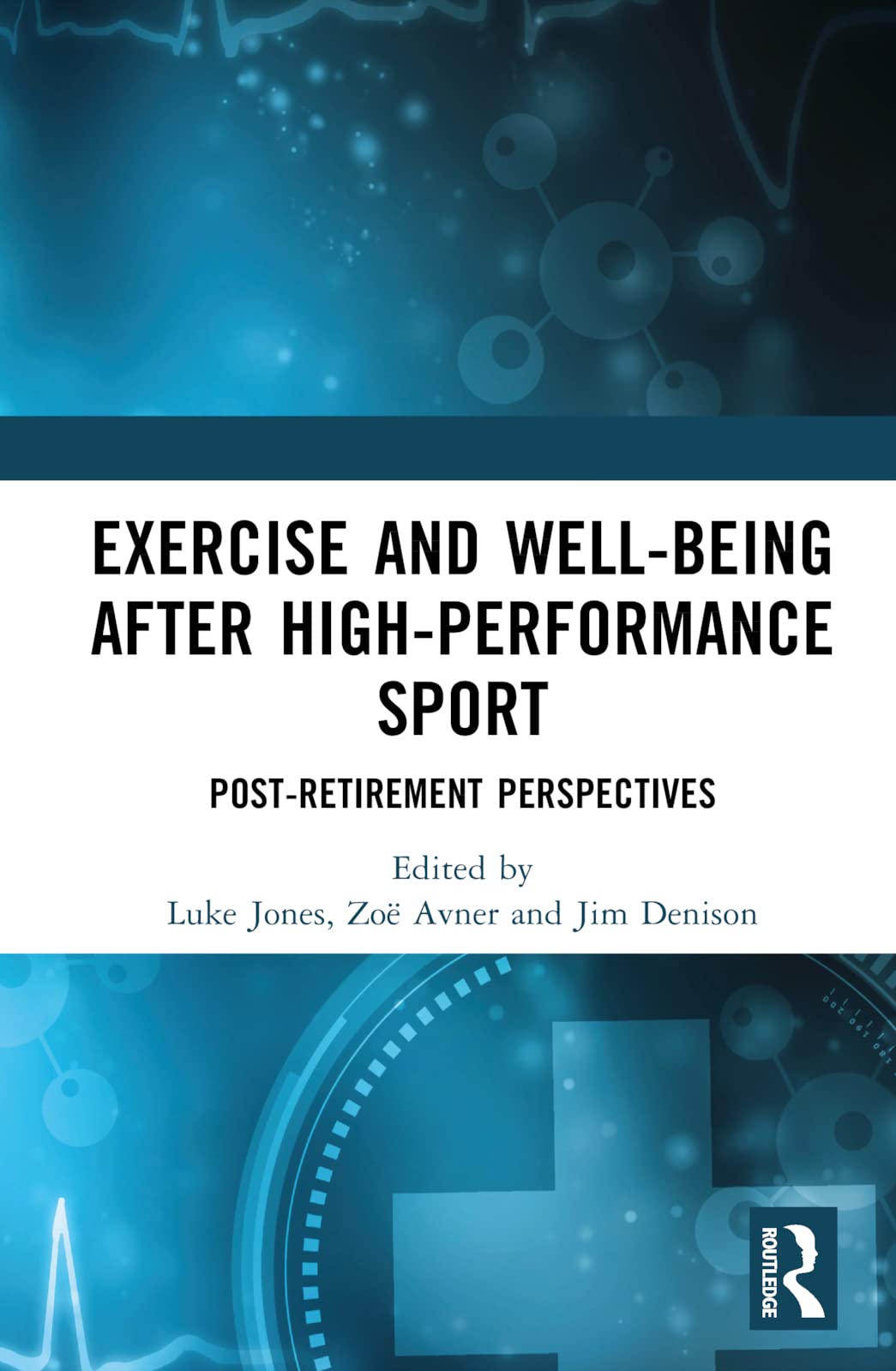 Exercise and Well-Being after High-Performance Sport Social Sciences