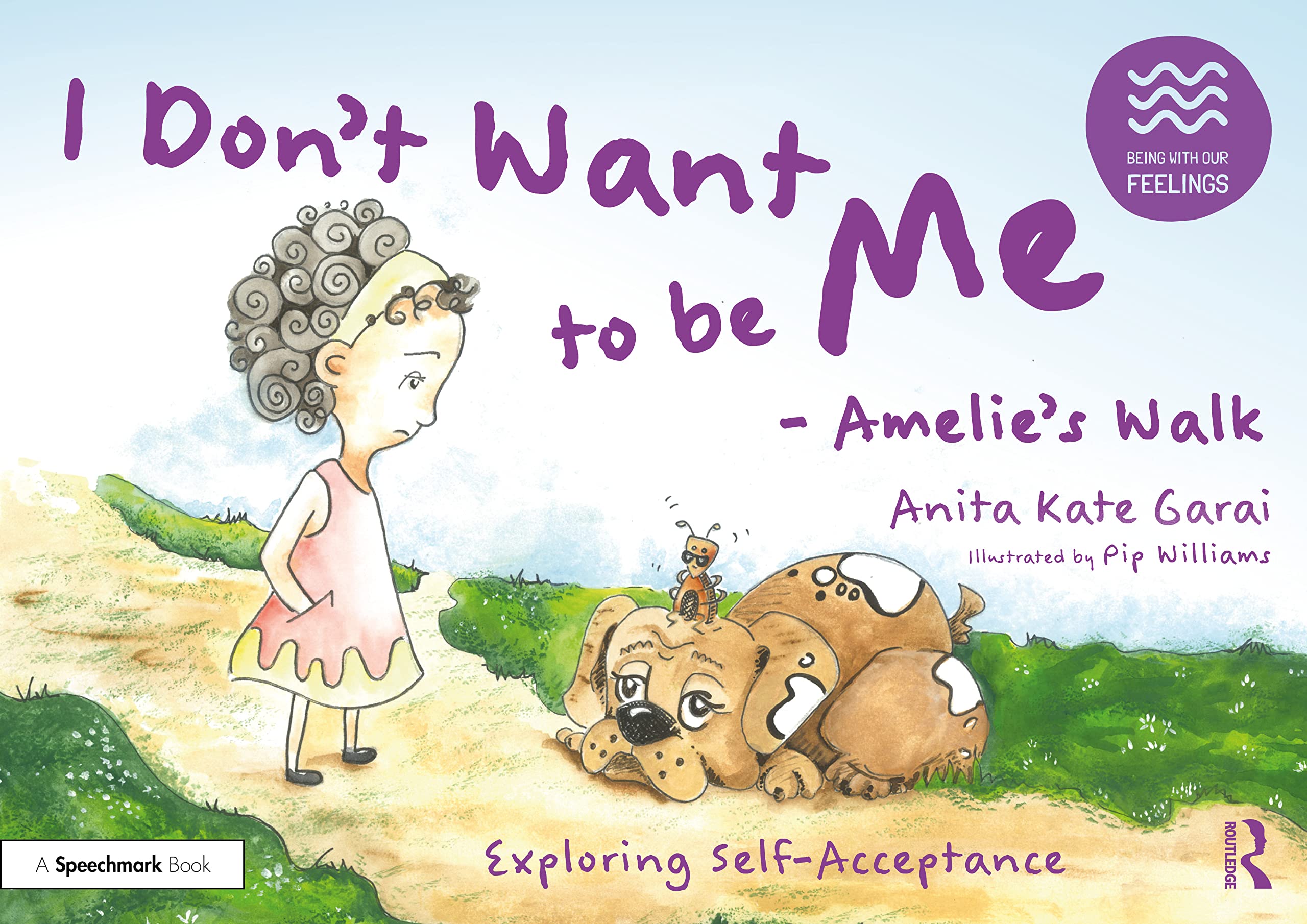 I Don’t Want to Be Me: Exploring Self-Acceptance (Being With Our Feelings) Medicine