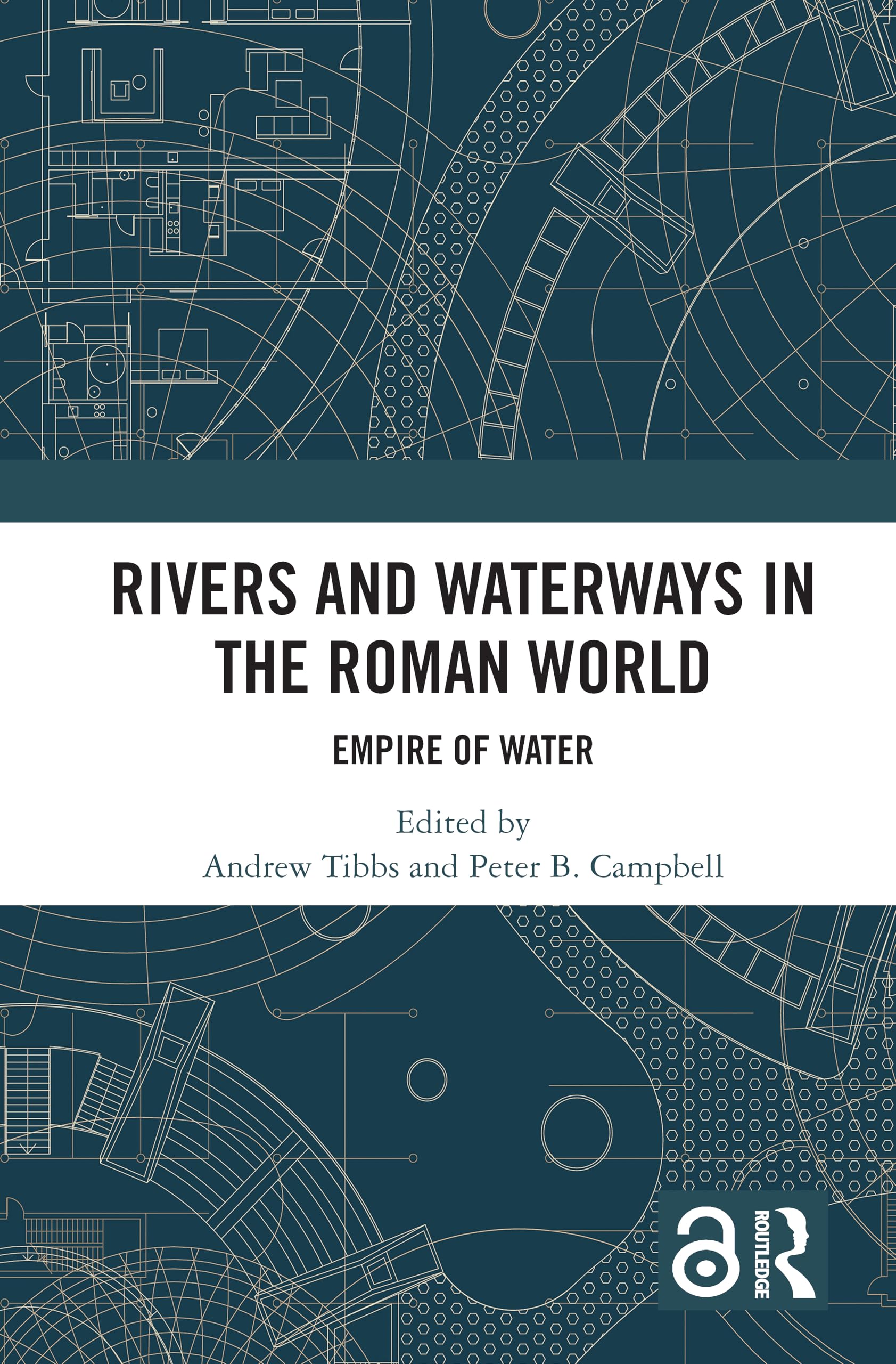 Rivers and Waterways in the Roman World: Empire of Water Social Sciences
