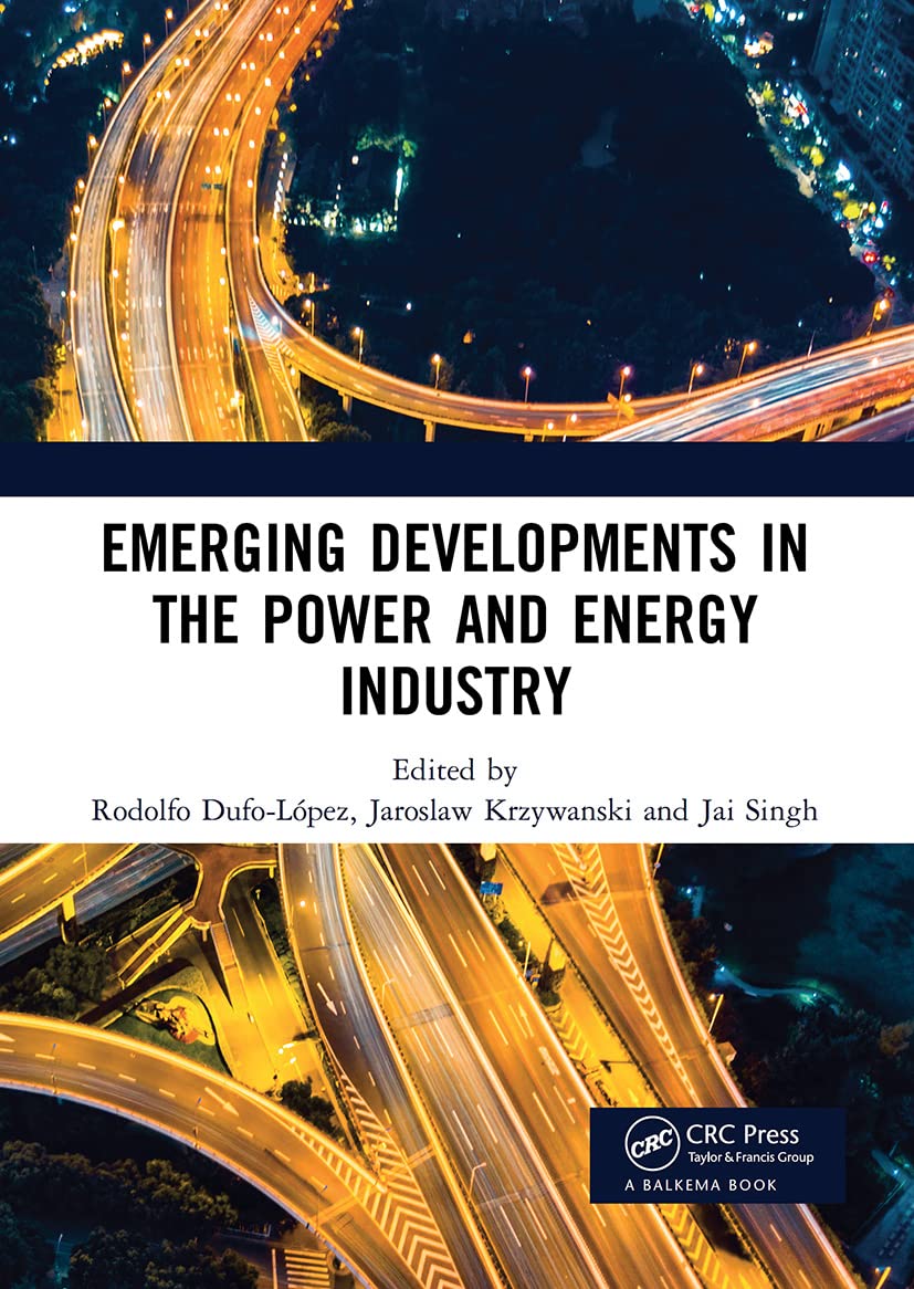 Emerging Developments in the Power and Energy Industry: Proceedings of the 11th Asia-Pacific Power and Energy Engineering Conference (APPEEC 2019), April 19-21, 2019, Xiamen, China Business & Technology